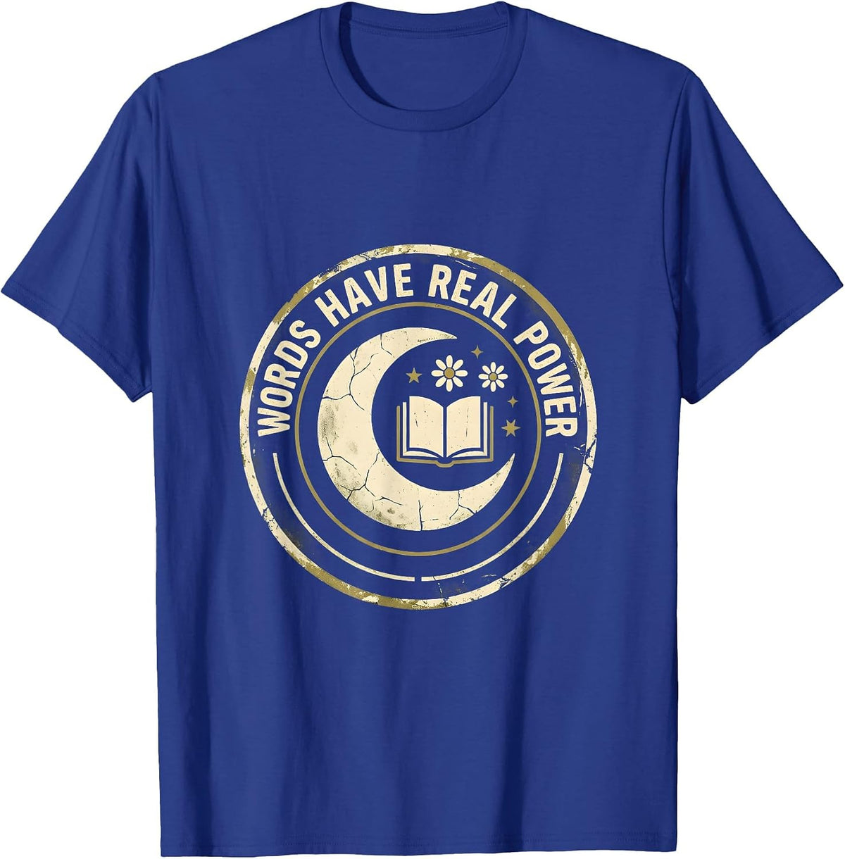 Words Have Real Power English Teacher Design T-Shirt - Royal Blue