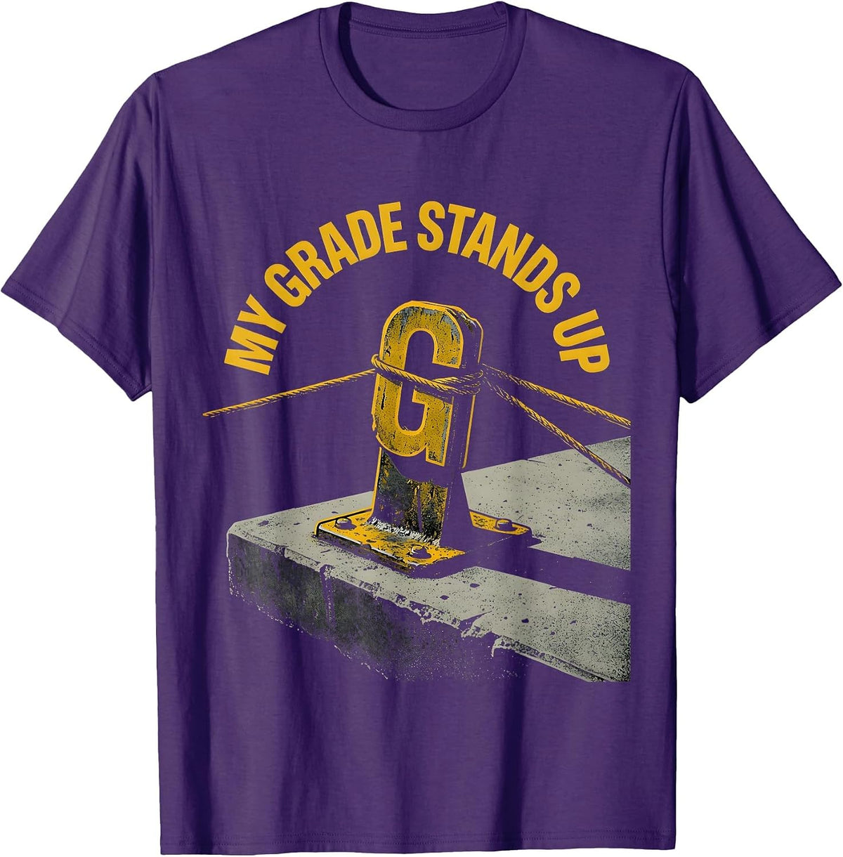 My Grade Stands Up Funny Crane Operator Construction Worker T-Shirt - Purple