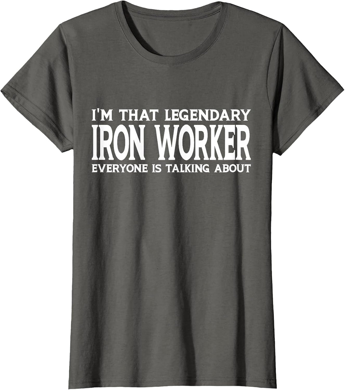 Iron Worker Job Title Employee T-Shirt - Asphalt Grey