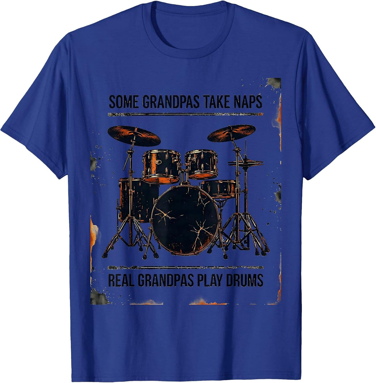 Some Grandpas Take Naps Real Grandpas Play Drums Funny T-Shirt - Royal Blue