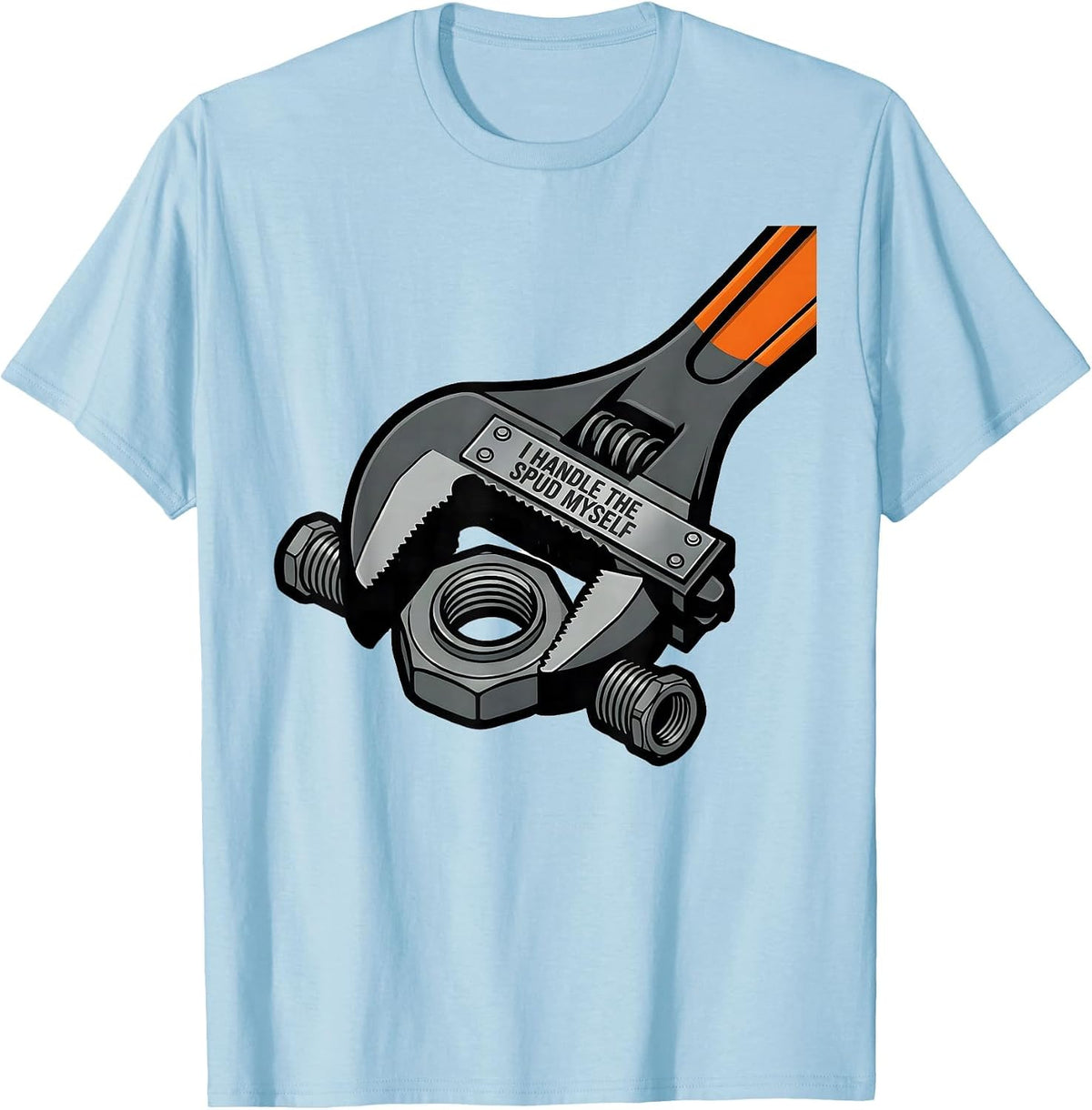Men's I Handle The Spud Myself Funny Plumber Pipefitter T-Shirt - Baby Blue