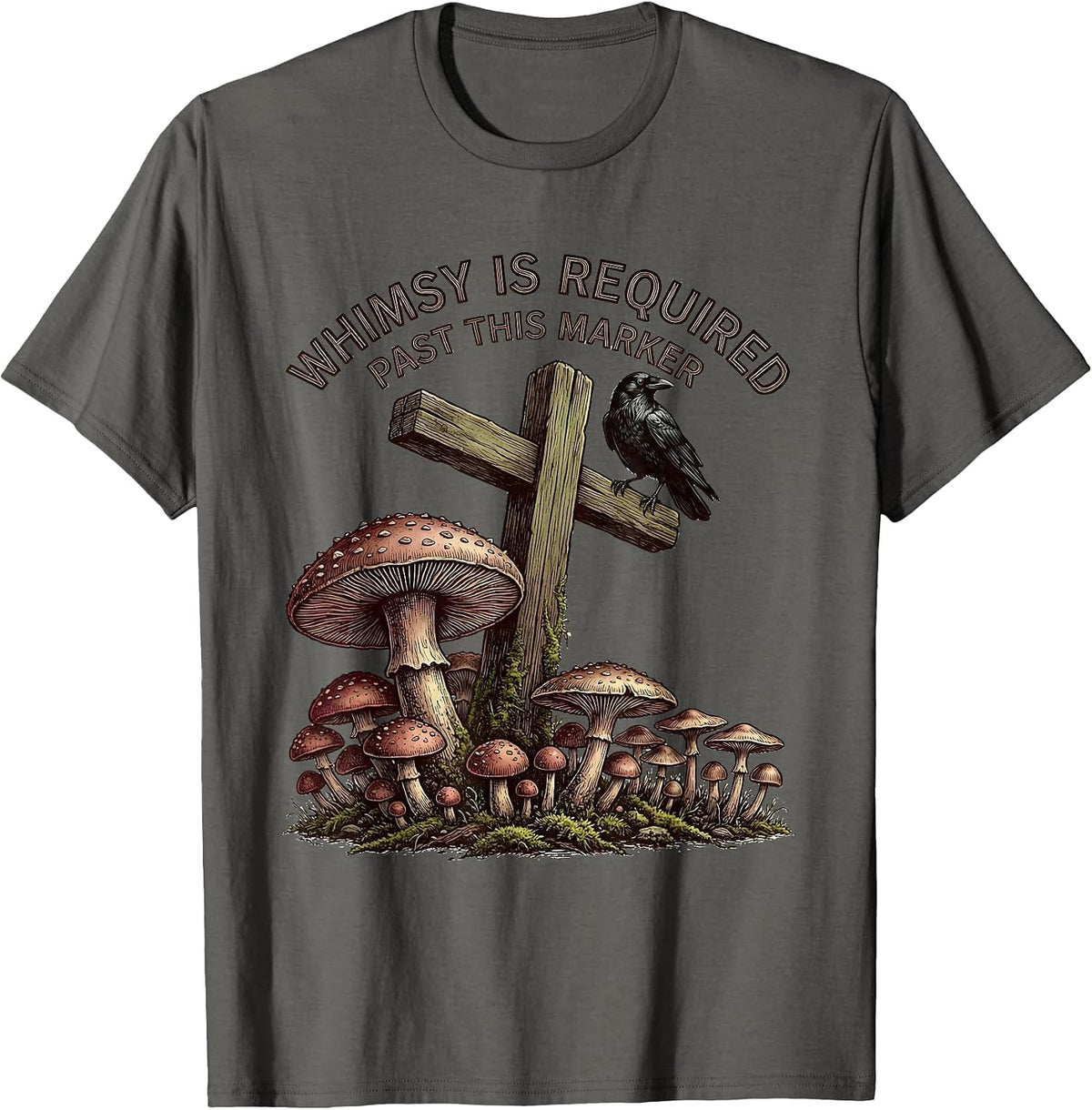 Men's Whimsy Is Required Past This Marker Gothic Mushroom Crow T-Shirt - Asphalt Grey