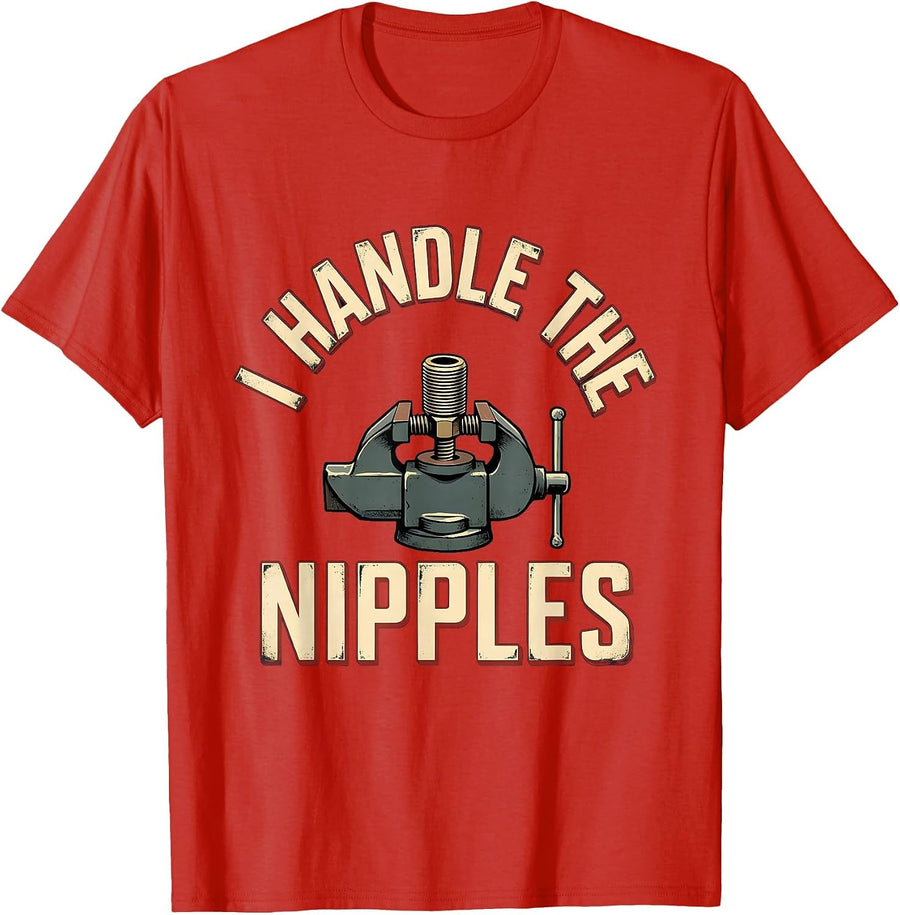 Men's I Handle The Nipples Funny Plumber Pipefitter Occupation T-Shirt - Red