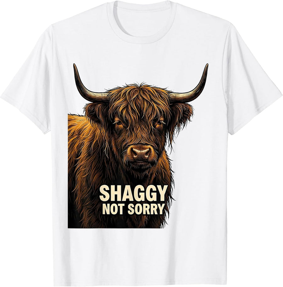 Men's Shaggy Not Sorry Funny Highland Cow Farm Animal Lover Humor T-Shirt - White