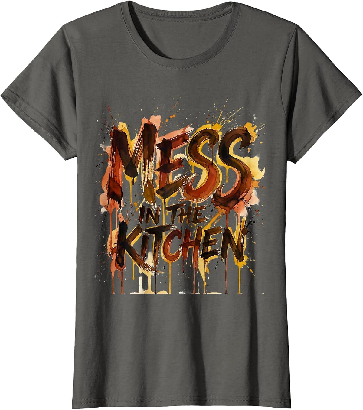 Women's Mess in the Kitchen Chef Cooking Design T-Shirt - Asphalt Grey