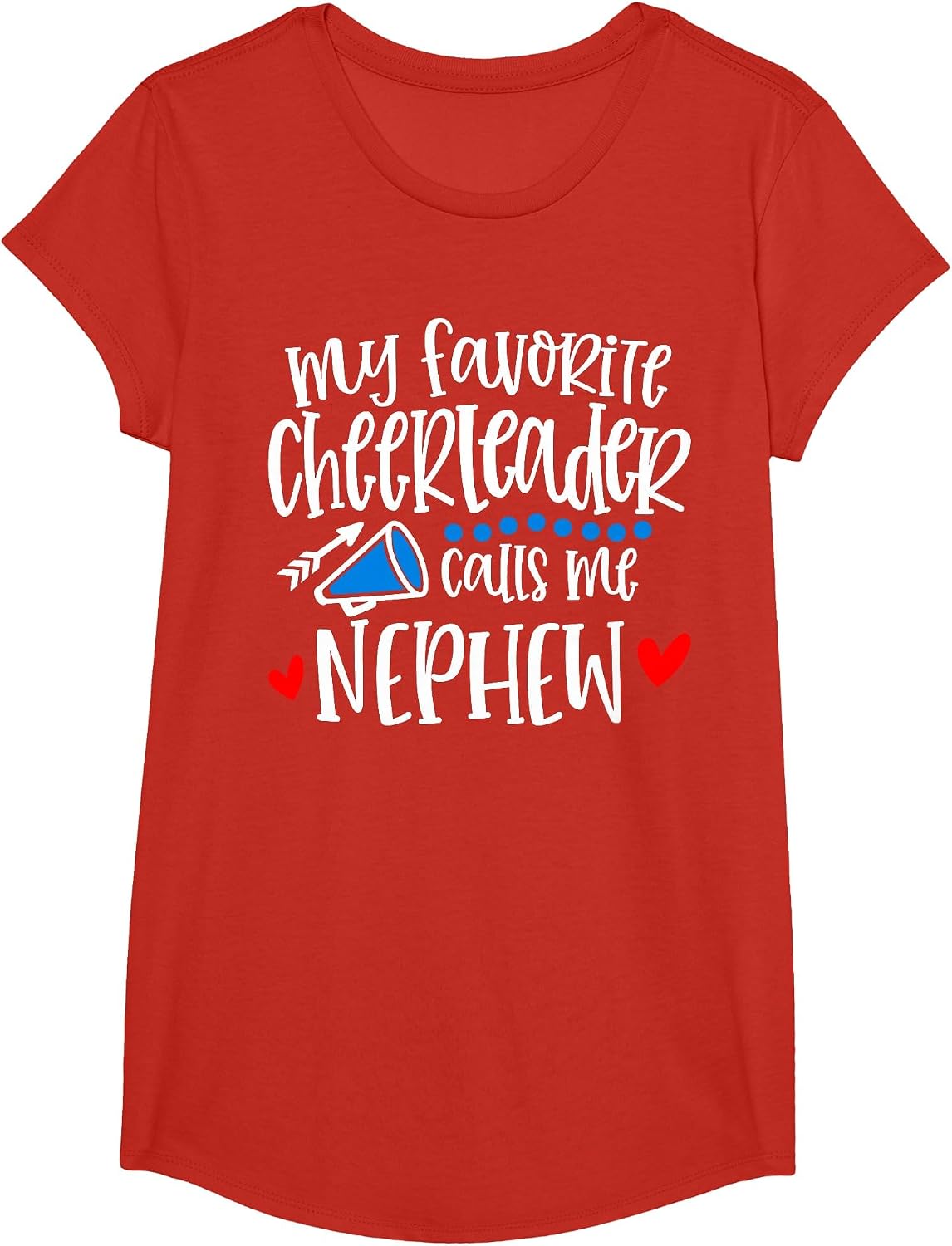 My Favorite Cheerleader Calls Me Nephew Funny Cheerleading T-Shirt - Girls Red