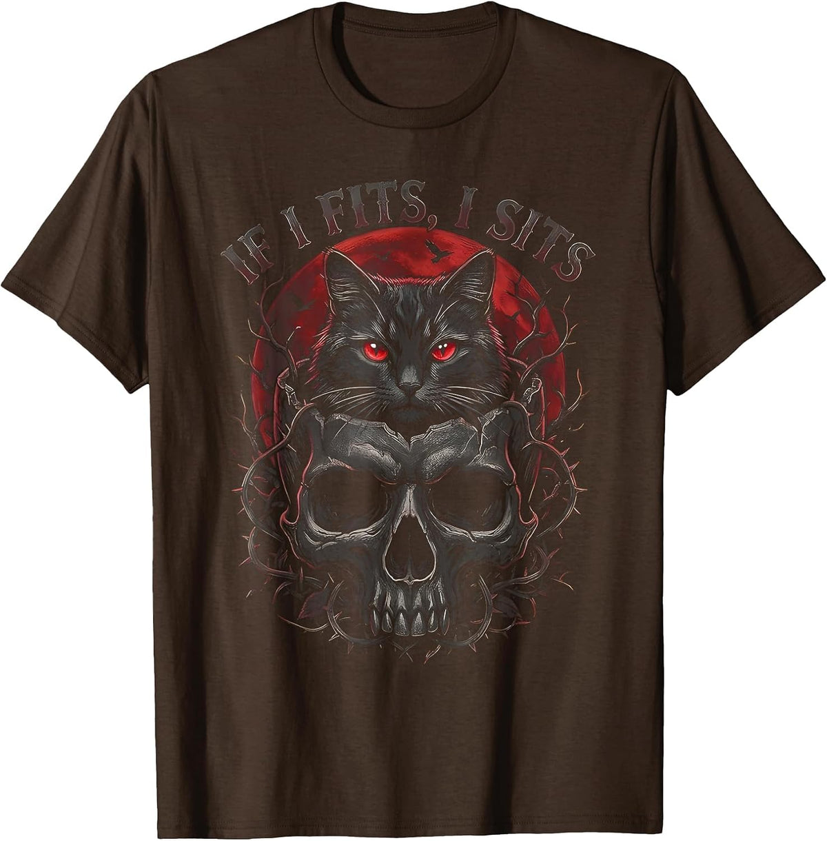 If I Fits I Sits Black Cat Skull Gothic Dark Humor T-Shirt - Brown
