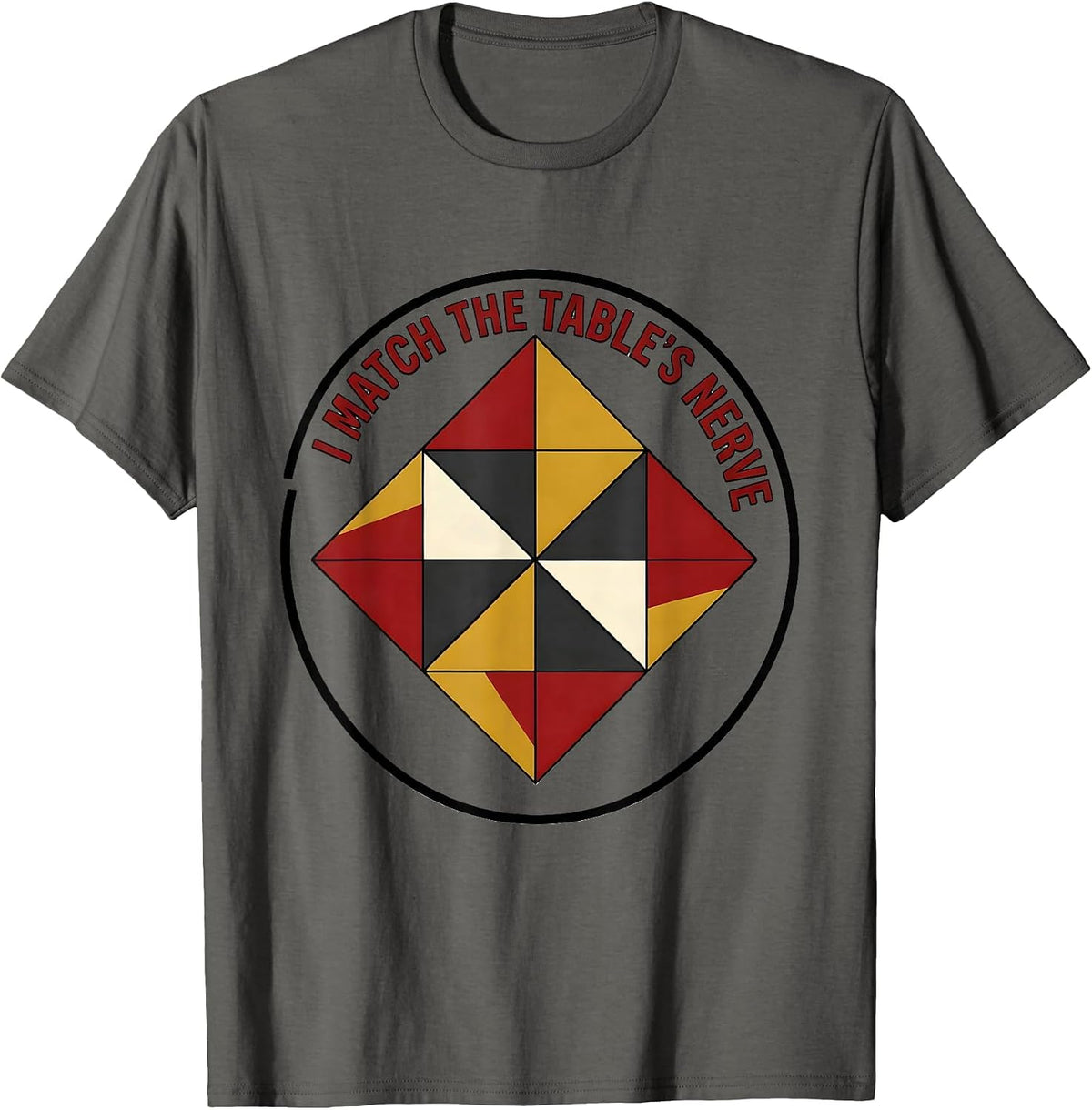 Men's I Match The Table's Nerve Funny Gambling Poker Player T-Shirt - Asphalt Grey