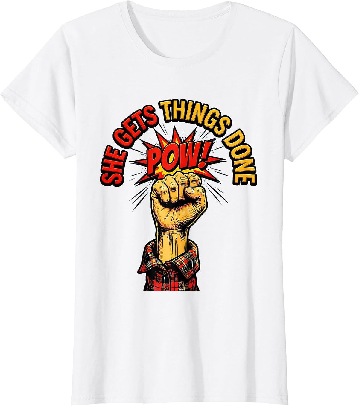 She Gets Things Done Do It Lady Design T-Shirt - White