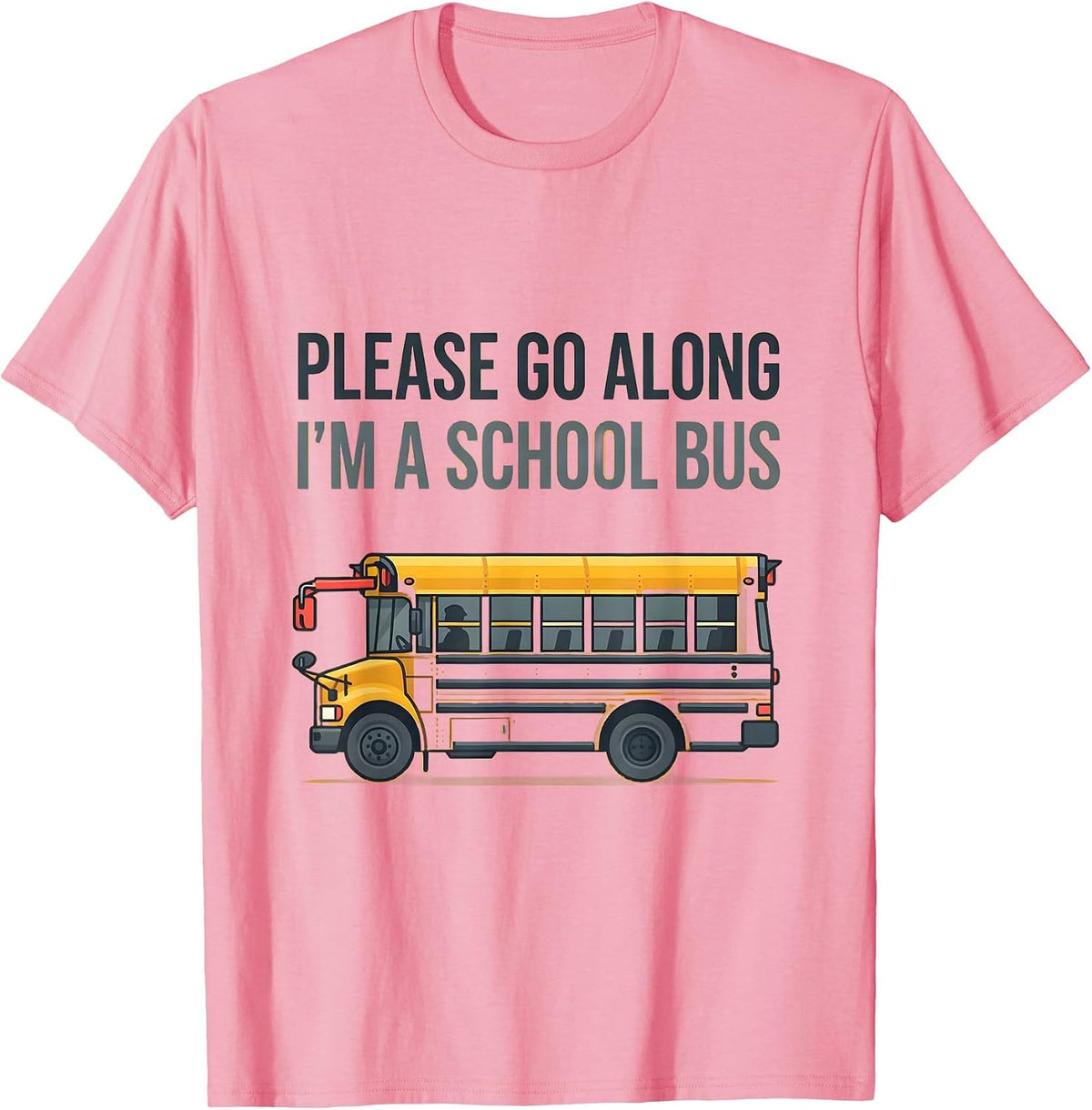 Men's Please Go Along, I'm A School Bus Funny Halloween Costume T-Shirt - Pink