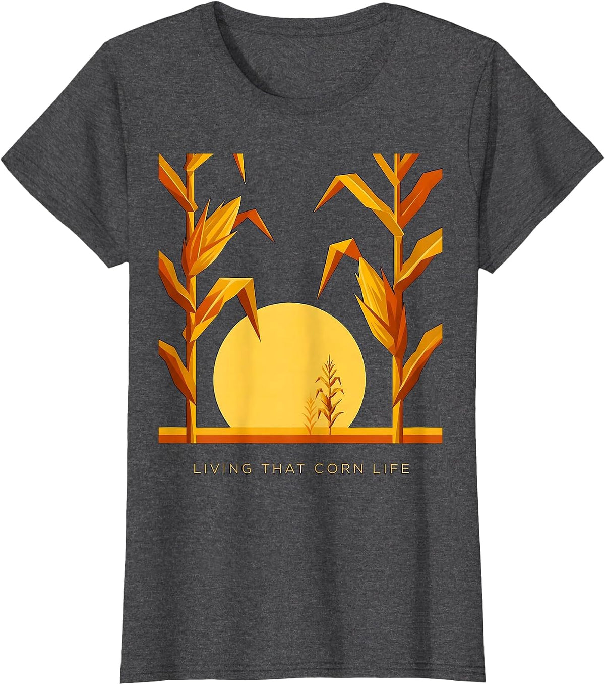 Women's Living That Corn Life Funny Farming Design T-Shirt - Dark Heather Grey