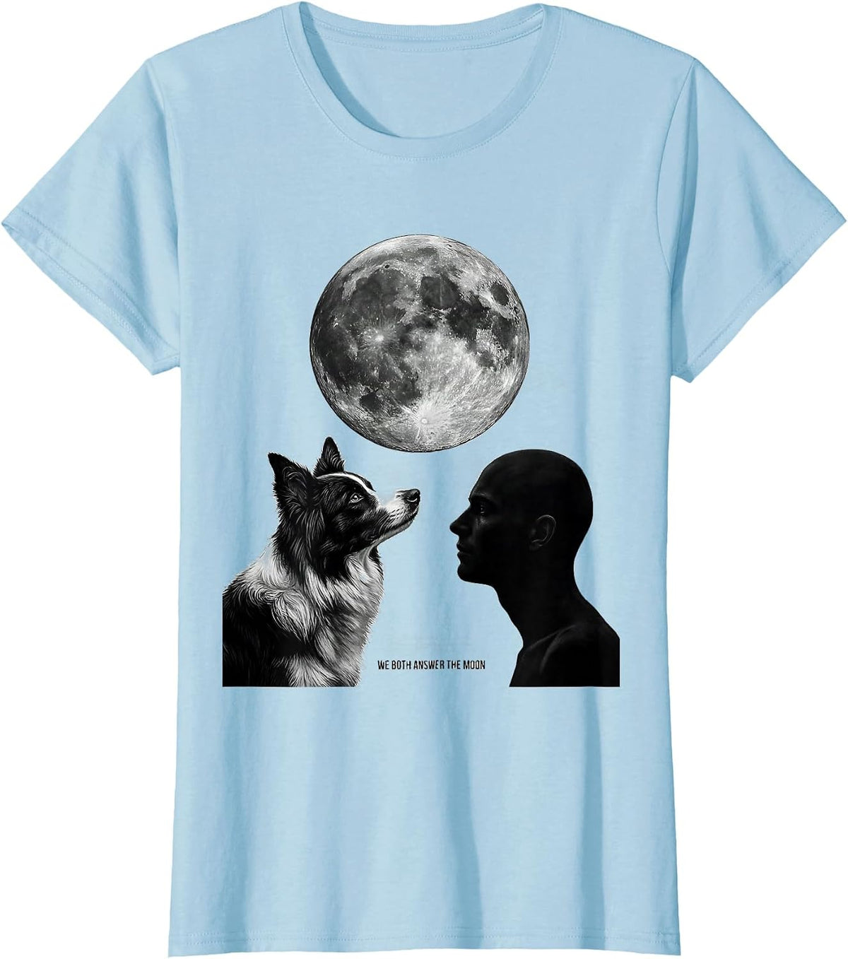 We Both Answer the Moon Vintage Dog Lover Breed Portrait T-Shirt - Baby Blue