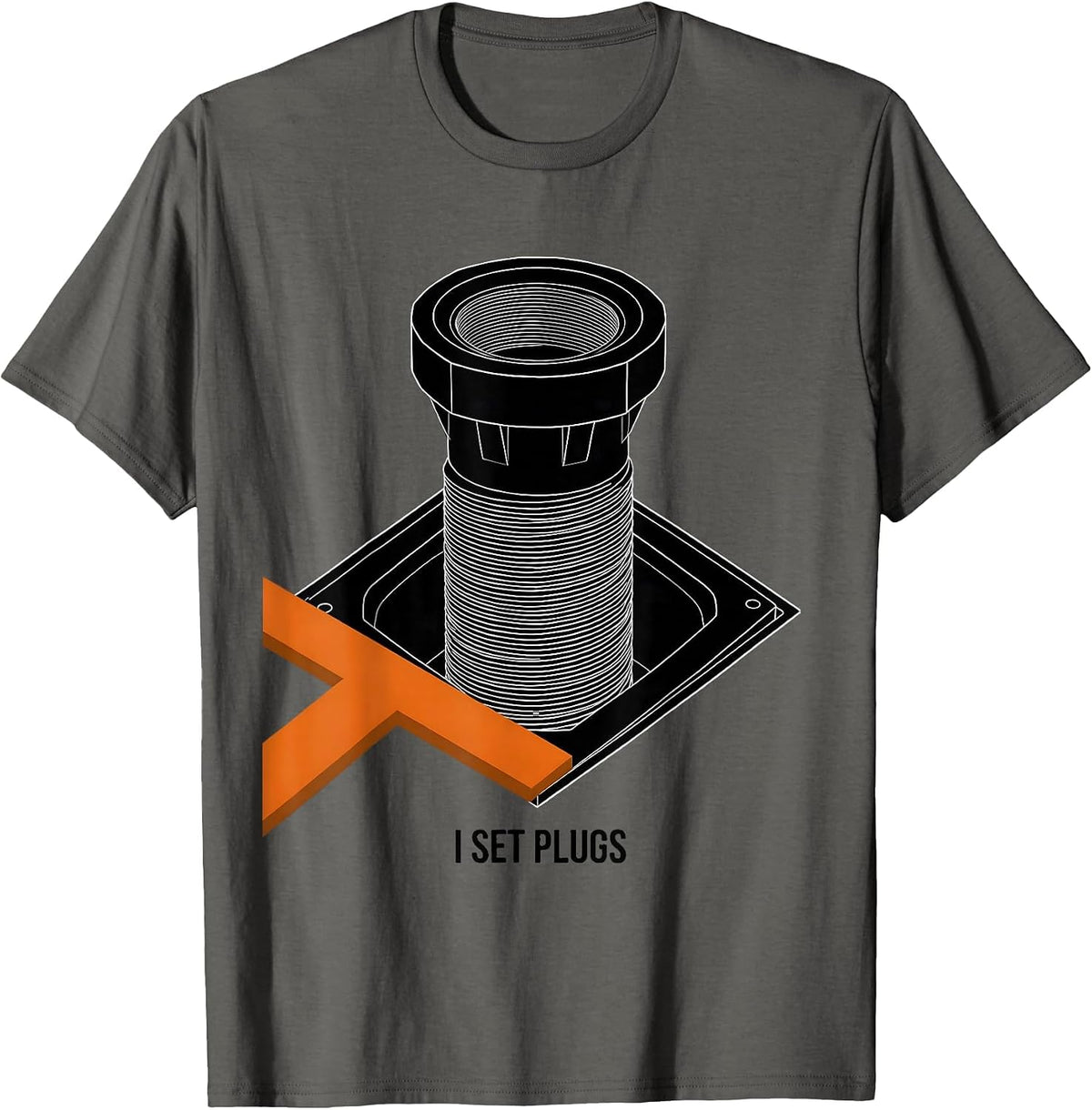 Men's I Set Plugs Brutalist Graphic Plumber Dad Funny Plumbing T-Shirt - Asphalt Grey