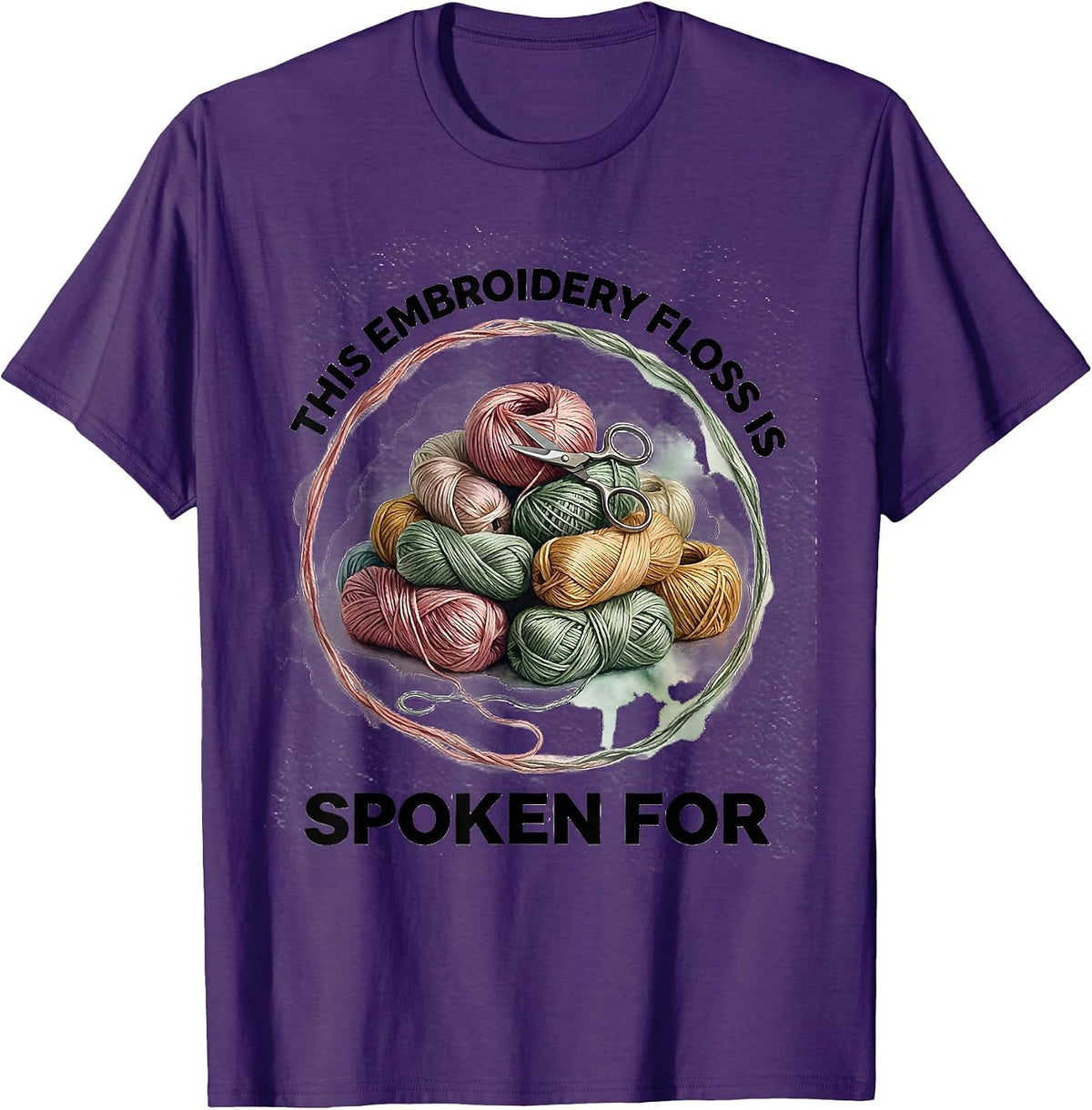 This Embroidery Floss Is Spoken For Funny Crafter Humor T-Shirt - Purple