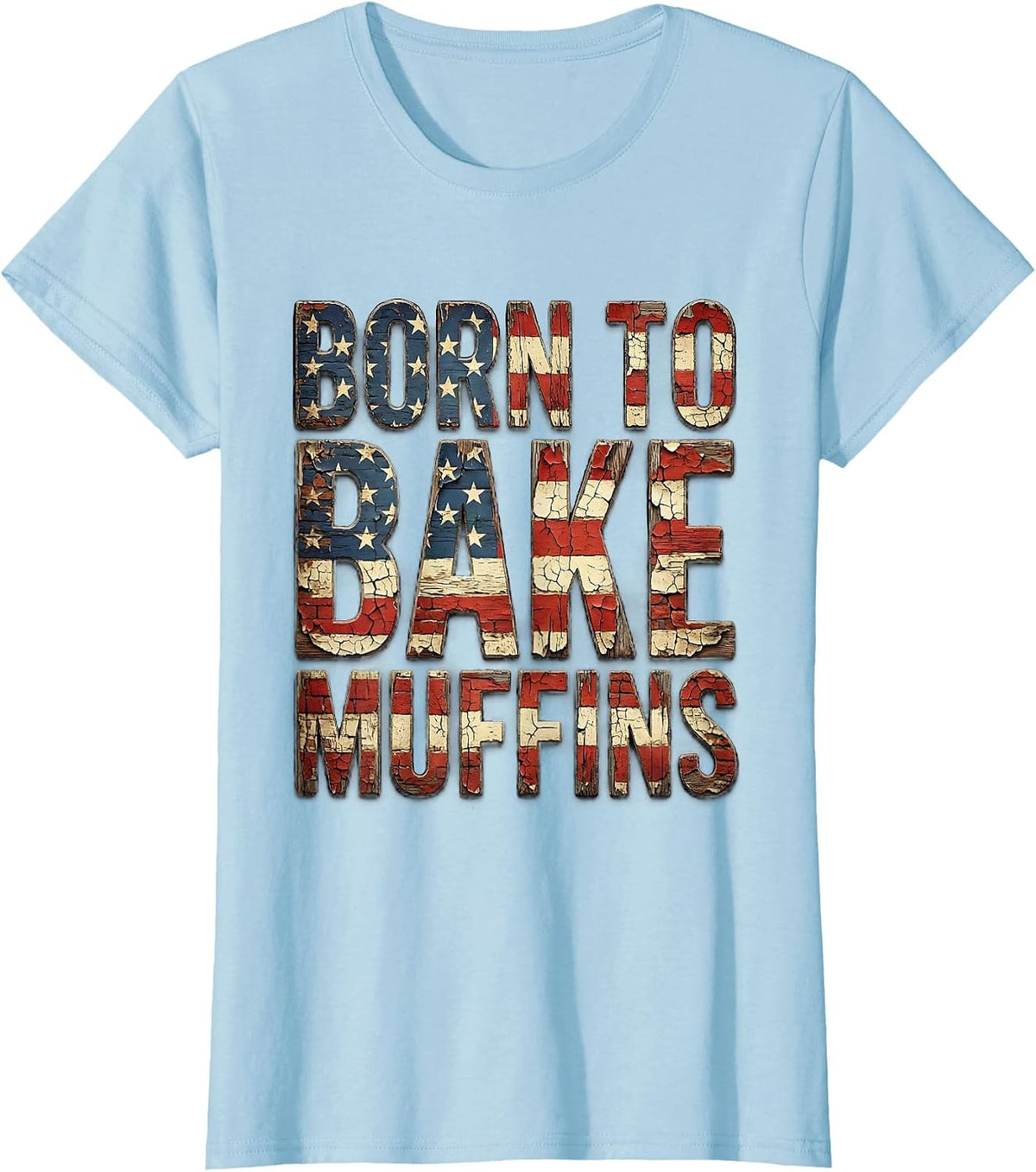 Born to Bake Muffins Muffin Man Design T-Shirt - Baby Blue