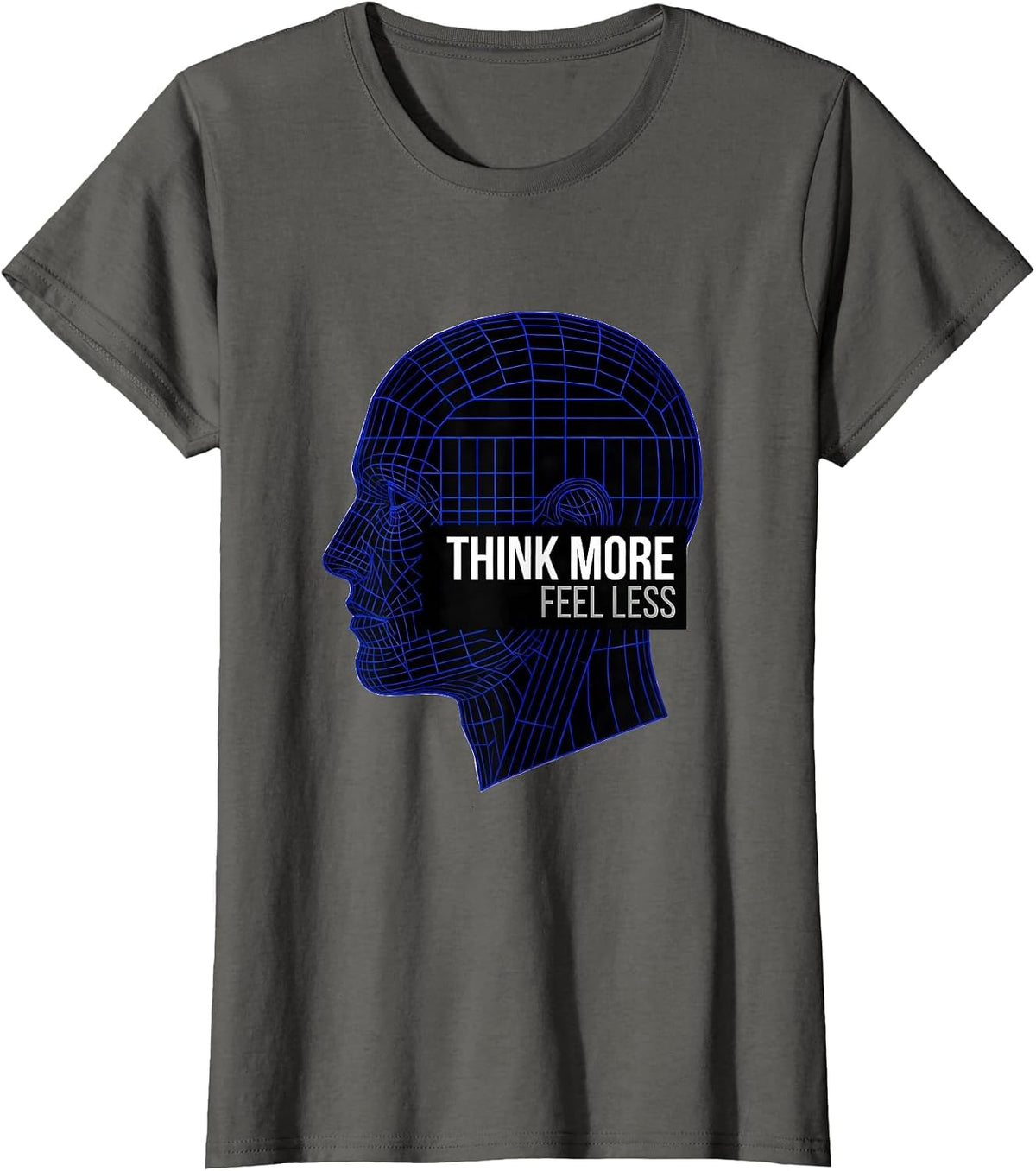 Women's Think More Feel Less Mindset Graphic Design T-Shirt - Asphalt Grey