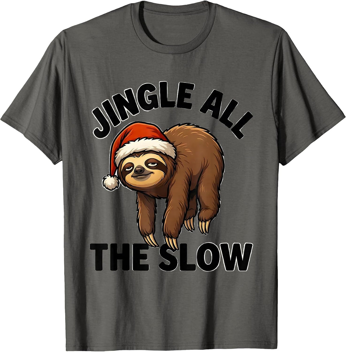 Jingle All The Slow Funny Sloth Lover Christmas Ugly Sweater T-Shirt - Asphalt Grey