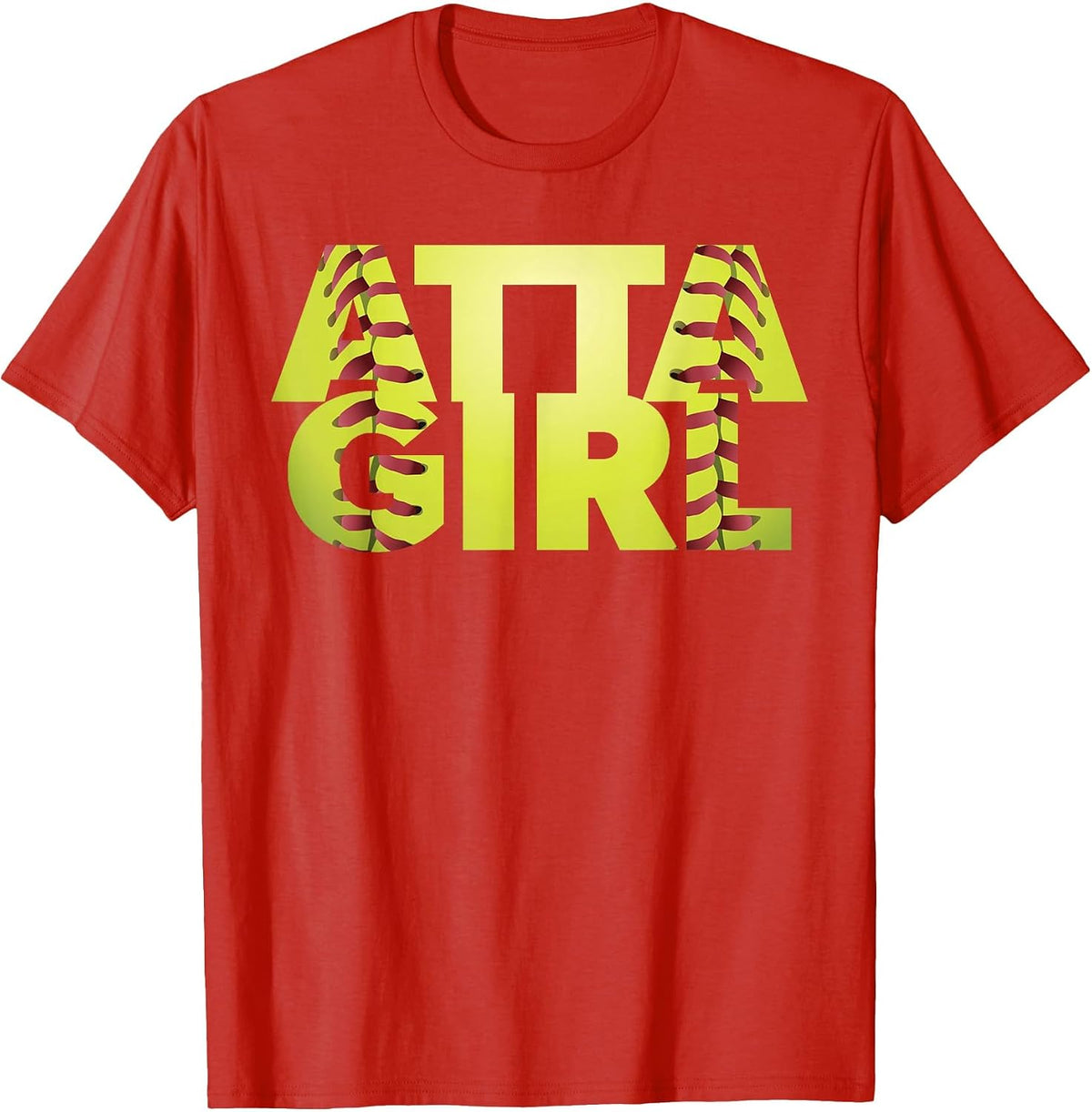 Atta Girl Funny Softball Mom Sports Fan T-Shirt - Red
