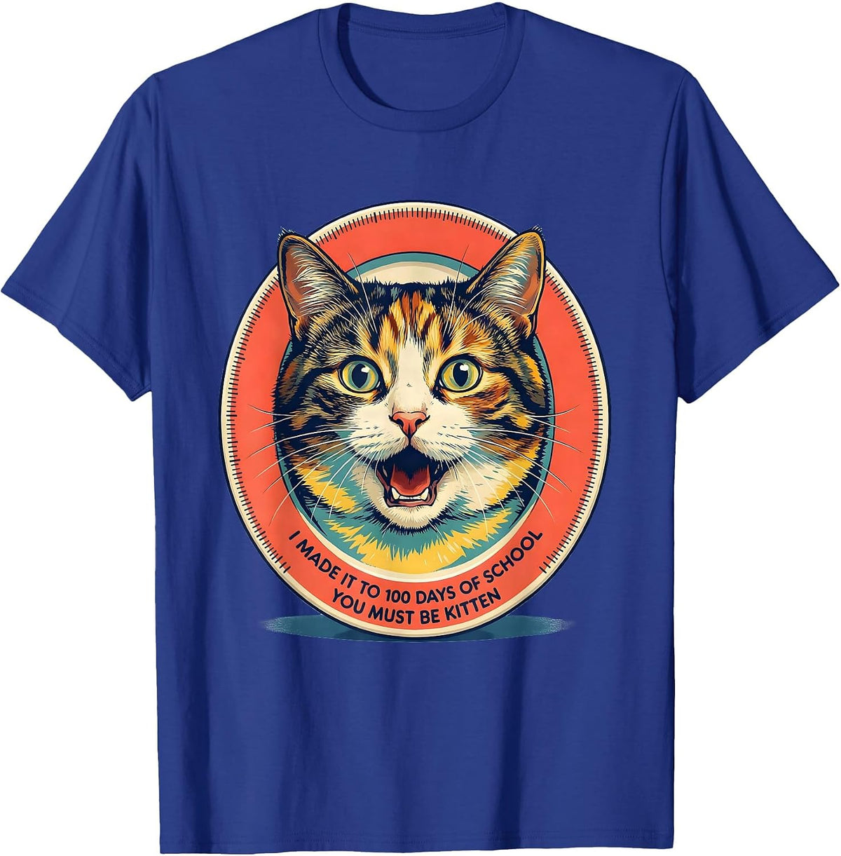 Men's I Made It To 100 Days Of School—You Must Be Kitten Cat T-Shirt - Royal Blue