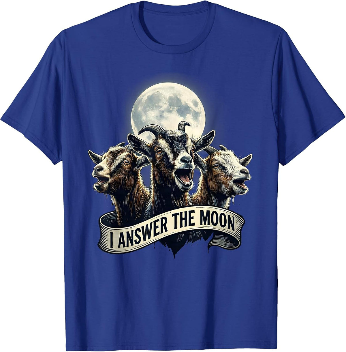 I Answer The Moon Funny Pygmy Goat Cursed Meme Parody T-Shirt - Royal Blue
