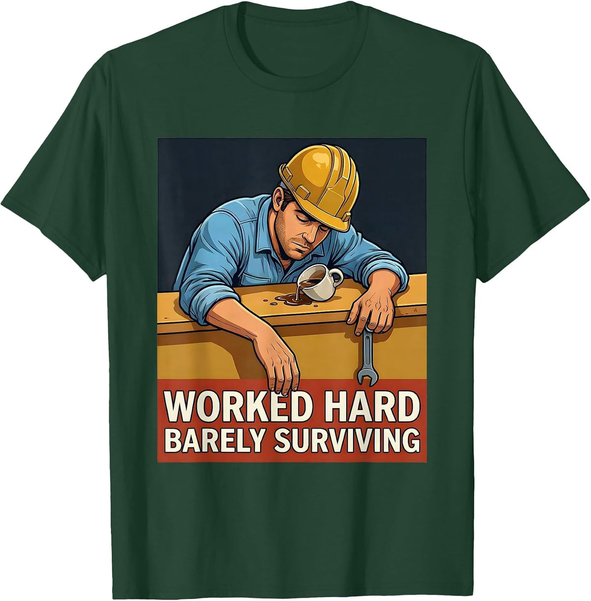 Men's Worked Hard Barely Surviving Labor Day Design T-Shirt - Dark Green