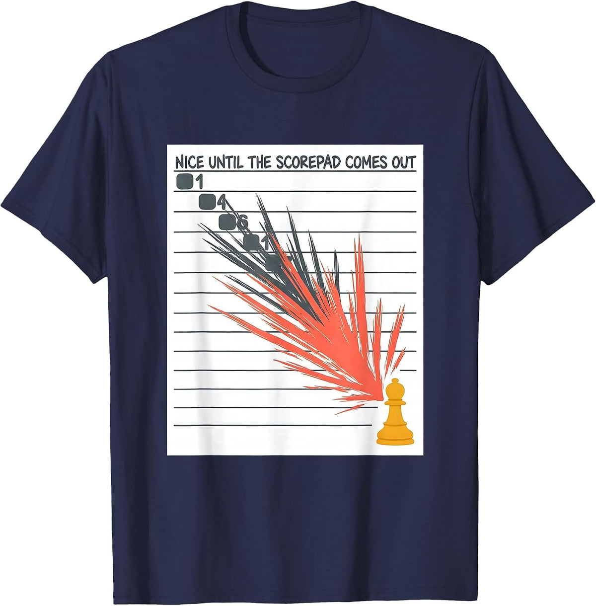 Nice Until The Scorepad Comes Out Funny Board Game Night T-Shirt - Navy Blue
