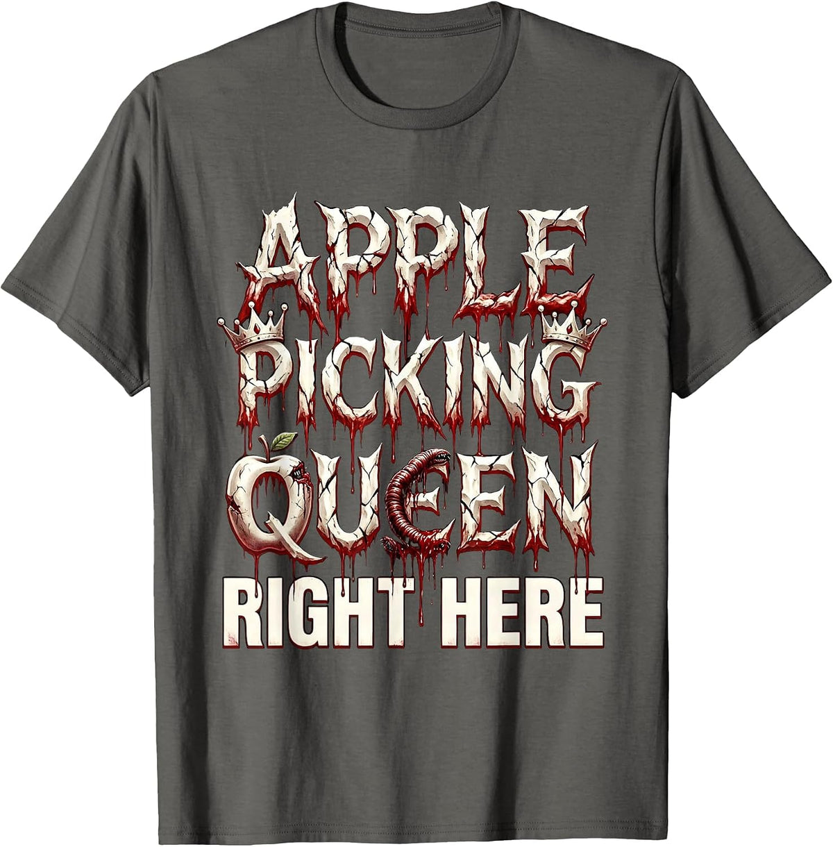 Apple Picking Queen Right Here Fall Design T-Shirt - Asphalt Grey