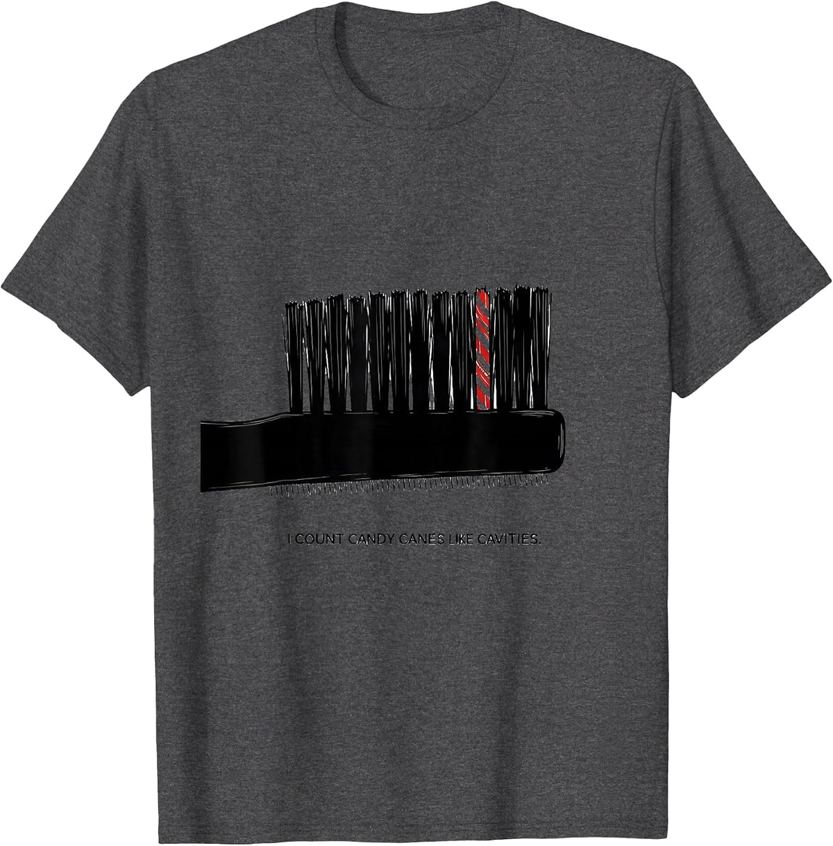 Men's I Count Candy Canes Like Cavities Funny Dentist Dental T-Shirt - Dark Heather Grey