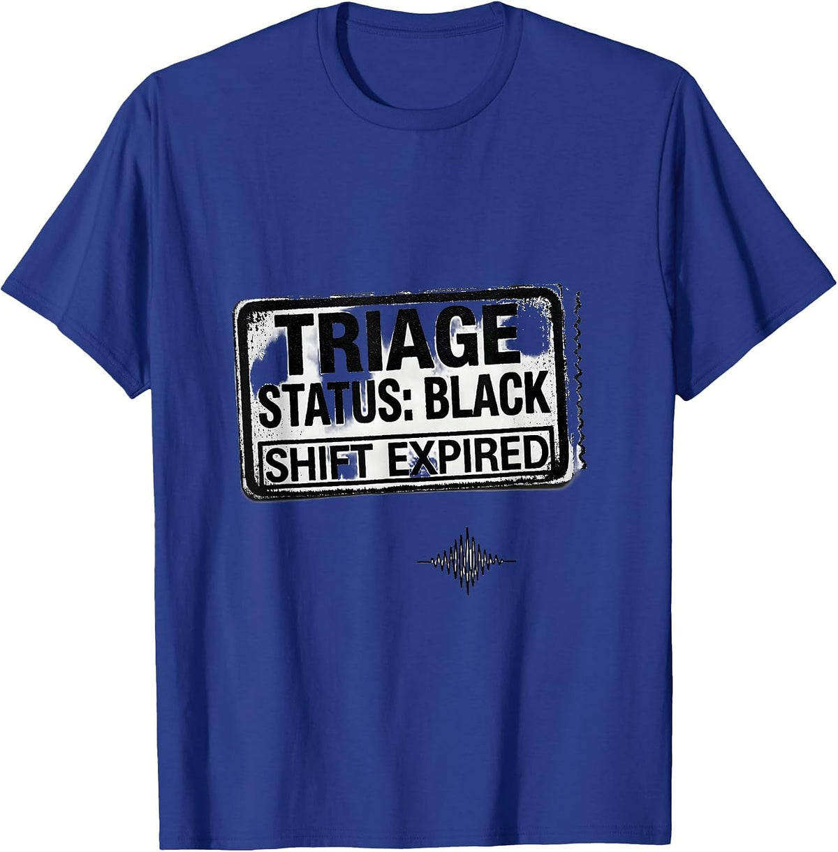 TRIAGE STATUS: BLACK SHIFT EXPIRED Rubber Stamp EMT T-Shirt - Royal Blue