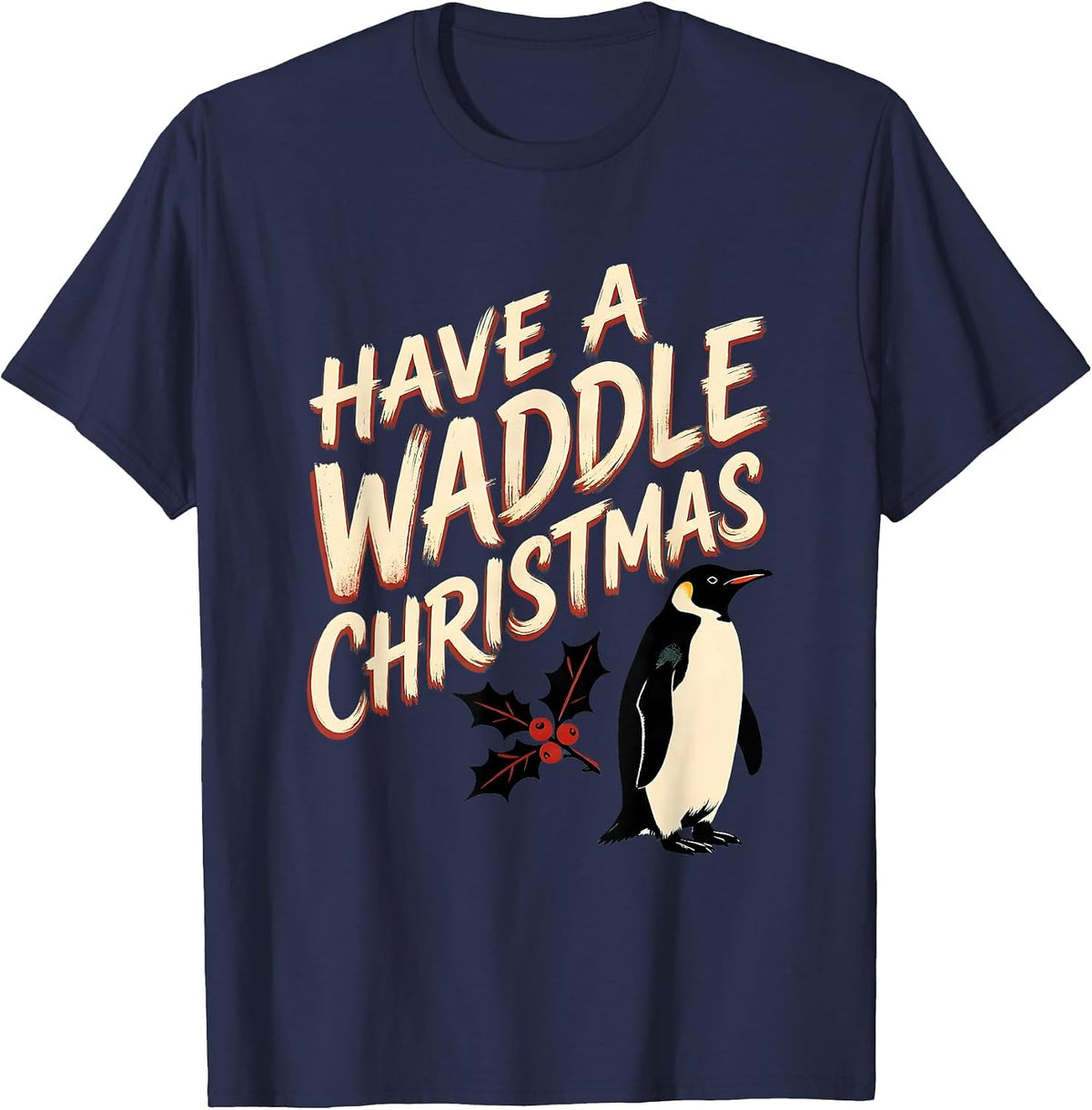 Men's Have A Waddle Christmas Funny Penguin Lover Holiday Humor T-Shirt - Navy Blue