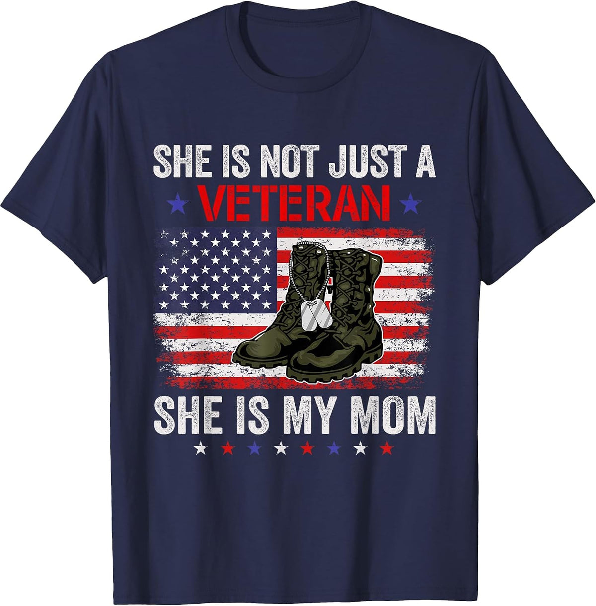 She is Not Just A Veteran My Mom Veterans Day Patriotic T-Shirt - Navy Blue