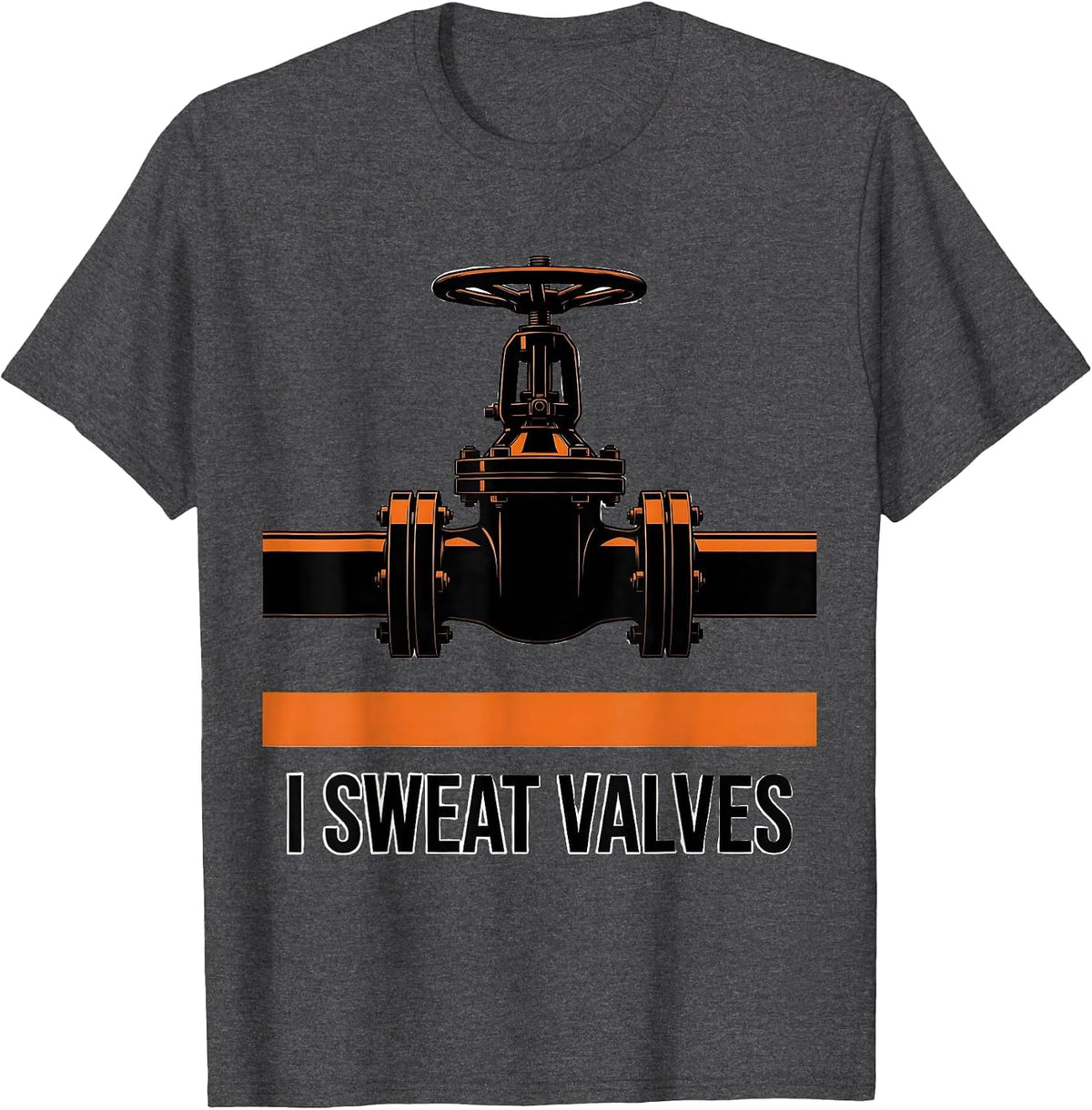 Men's I Sweat Valves Brutalist Graphic Funny Plumber Dad Gift T-Shirt - Dark Heather Grey