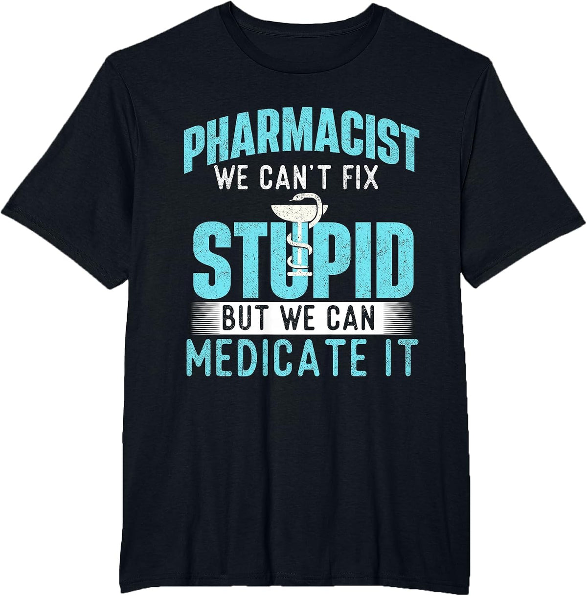 We Can Medicate It - Pharmacist Pharmacy Technician Medicine T-Shirt - Black
