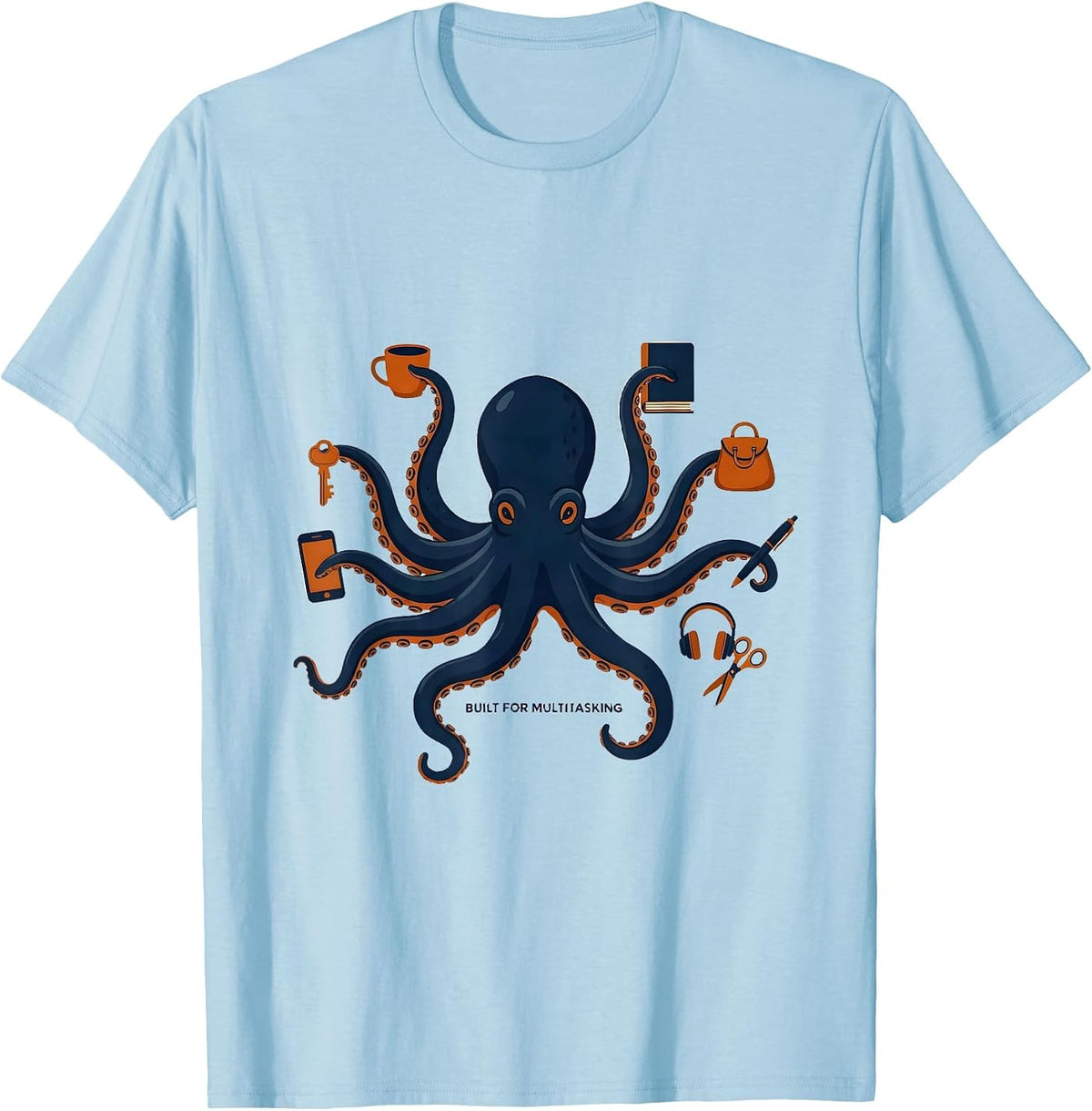 Men's Built For Multitasking Editorial Conceptual Octopus Lover T-Shirt - Baby Blue