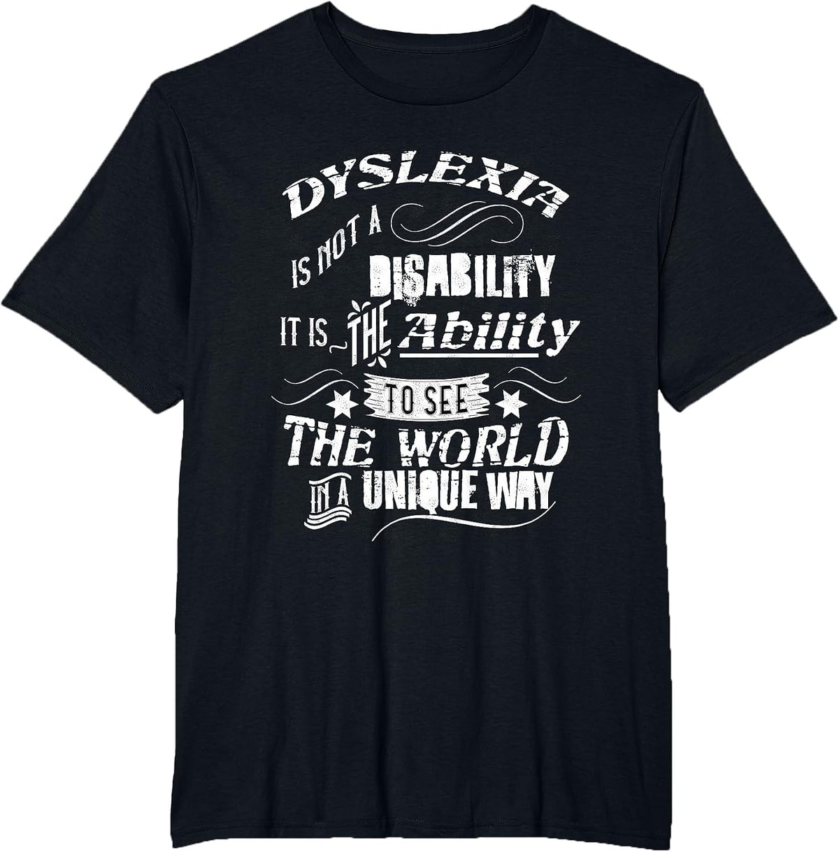 Dyslexia is Not Disability But an Ability Awareness T-Shirt - Black