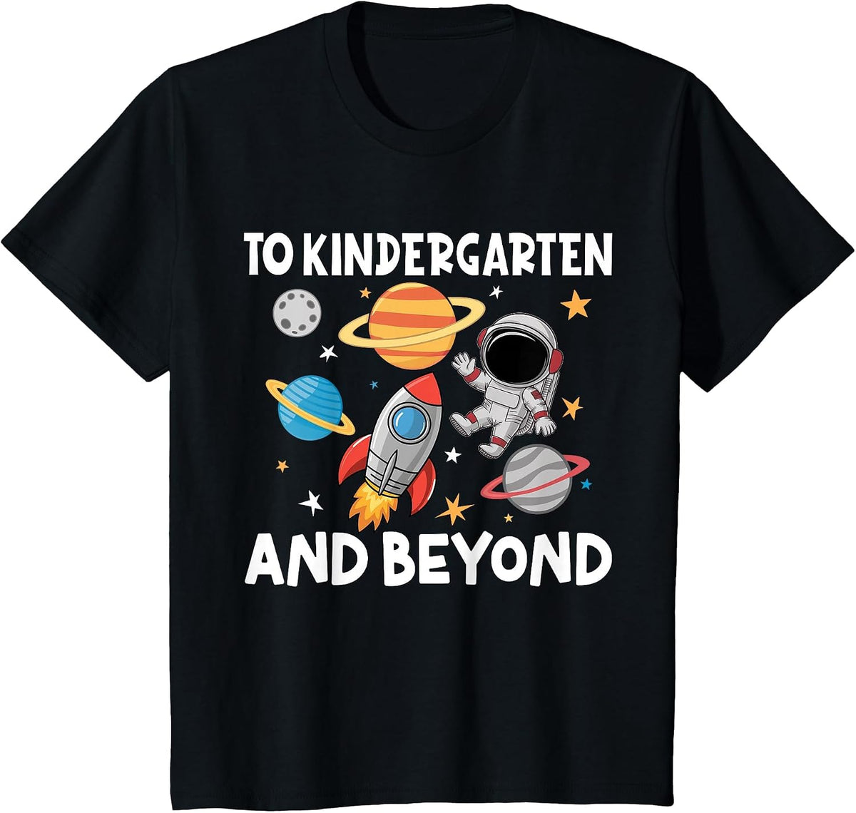 to Kindergarten and Beyond Astronaut Back to School T-Shirt - Black