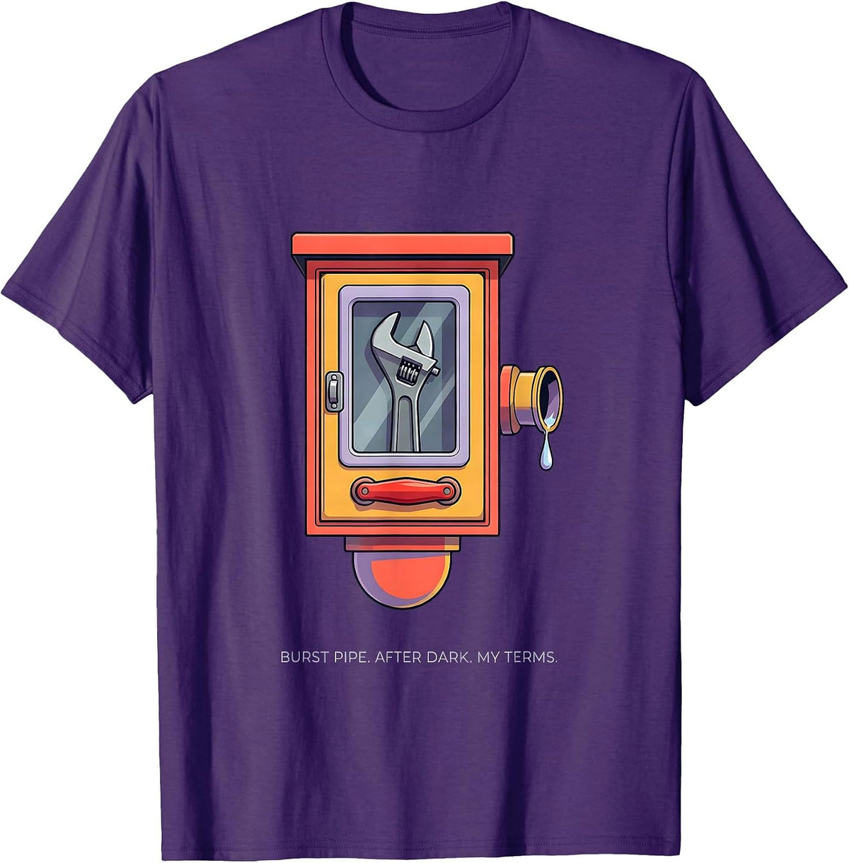 Men's Burst Pipe After Dark My Terms Funny Plumber Gift T-Shirt - Purple