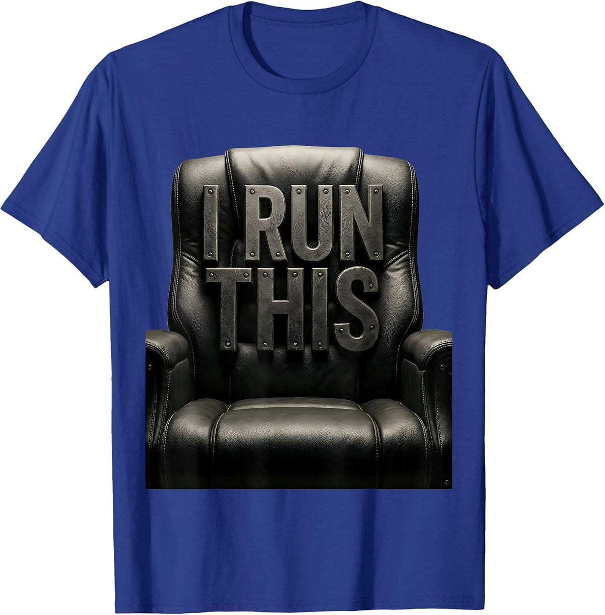 Men's I Run This Bold Boss Graphic Design T-Shirt - Royal Blue