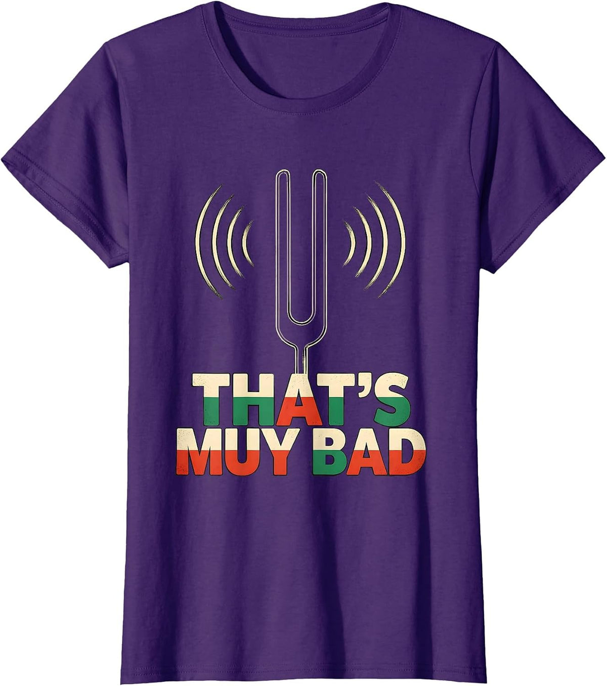 Women's That's Muy Bad Funny Mexican Spanish Bilingual Humor T-Shirt - Purple