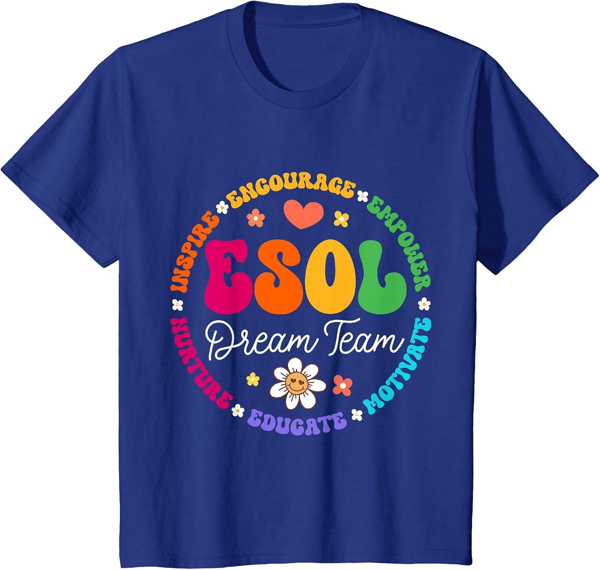 ESOL Dream Team Teachers and Students Back to School T-Shirt - Royal Blue
