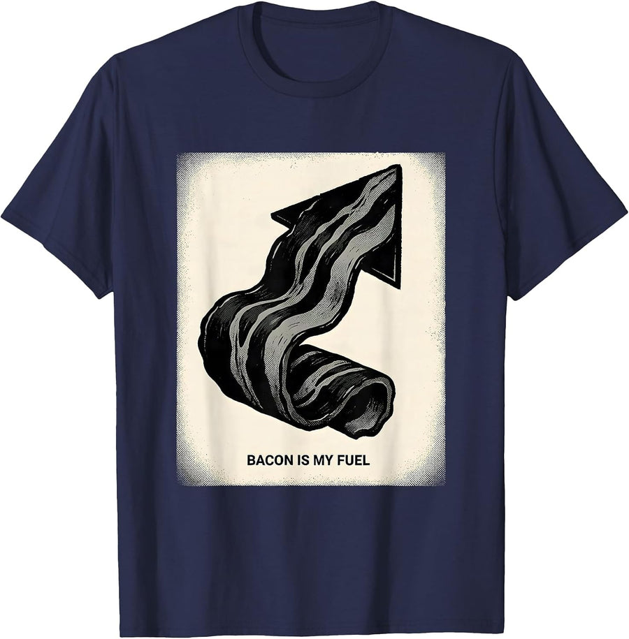 Bacon Is My Fuel Funny Bacon Lover Foodie Meat Humor T-Shirt - Navy Blue