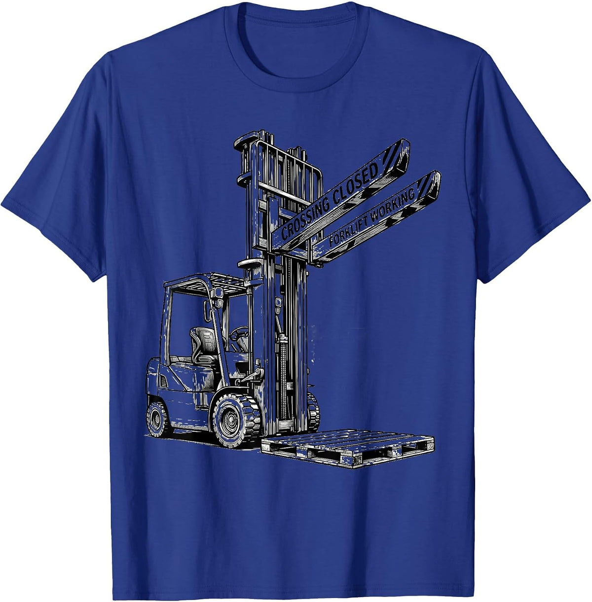 Men's Crossing Closed Forklift Working Funny Forklift Operator T-Shirt - Royal Blue