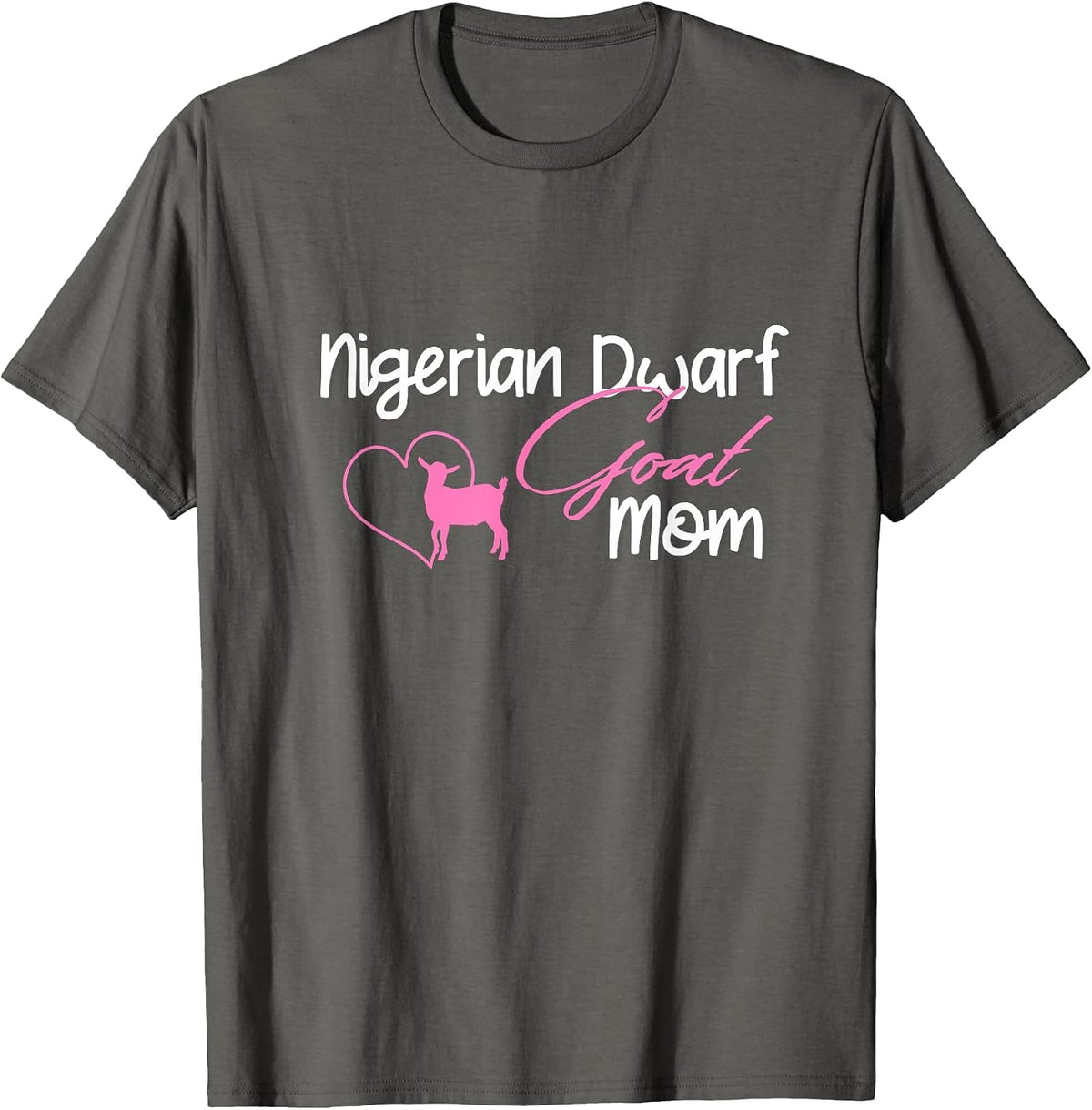 Nigerian Dwarf Goat Mom Farm Life T-Shirt - Asphalt Grey