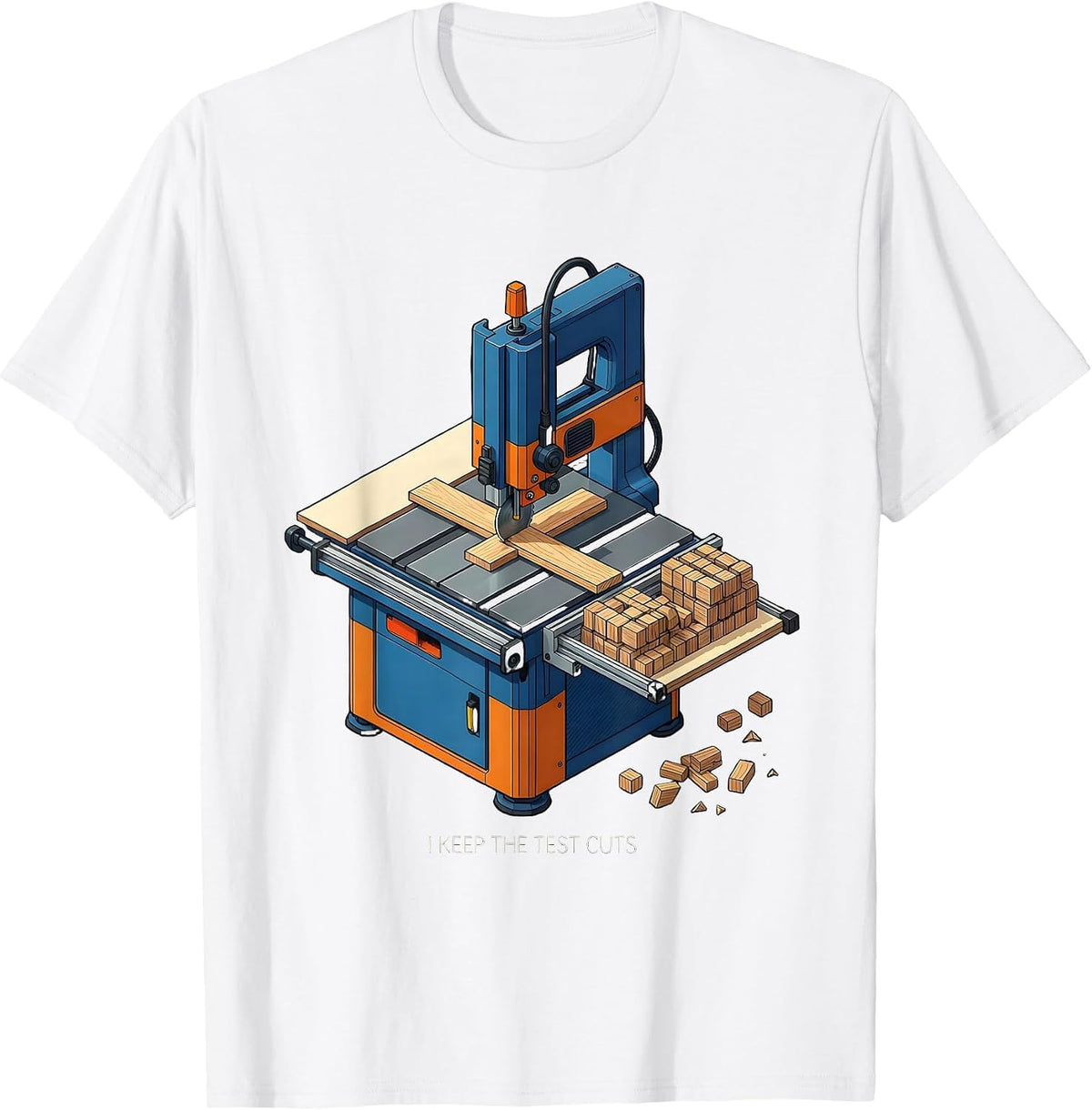 Men's I Keep The Test Cuts Funny Woodworking Carpenter Dad Humor T-Shirt - White