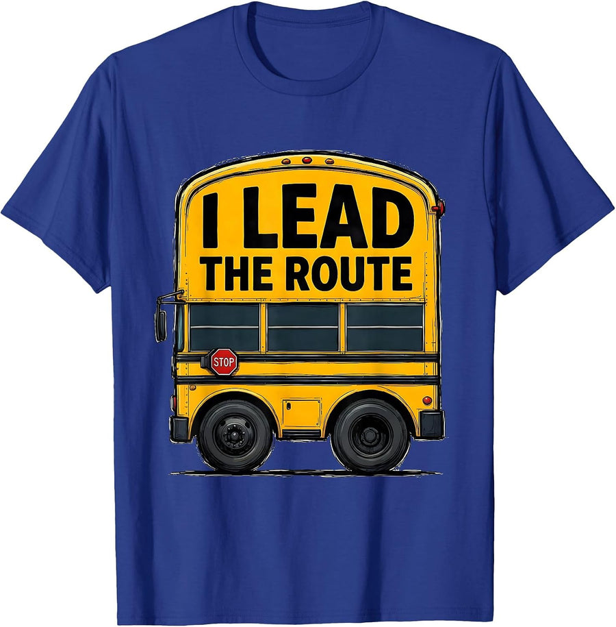 I Lead The Route Funny School Bus Driver Toddler Birthday T-Shirt - Royal Blue