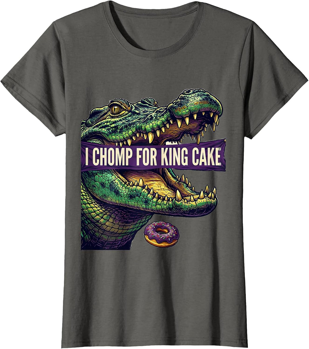 Women's I Chomp For King Cake Funny Mardi Gras Carnival Party T-Shirt - Asphalt Grey