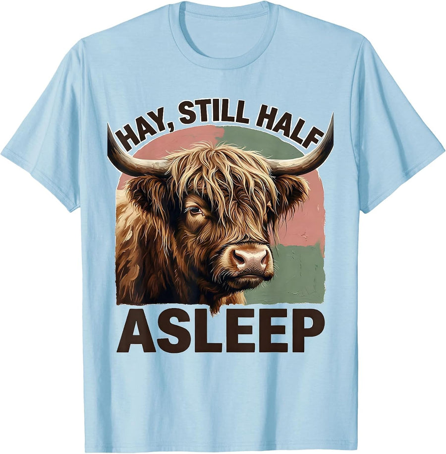 Men's Hay Still Half Asleep Funny Highland Cow Farm Humor T-Shirt - Baby Blue
