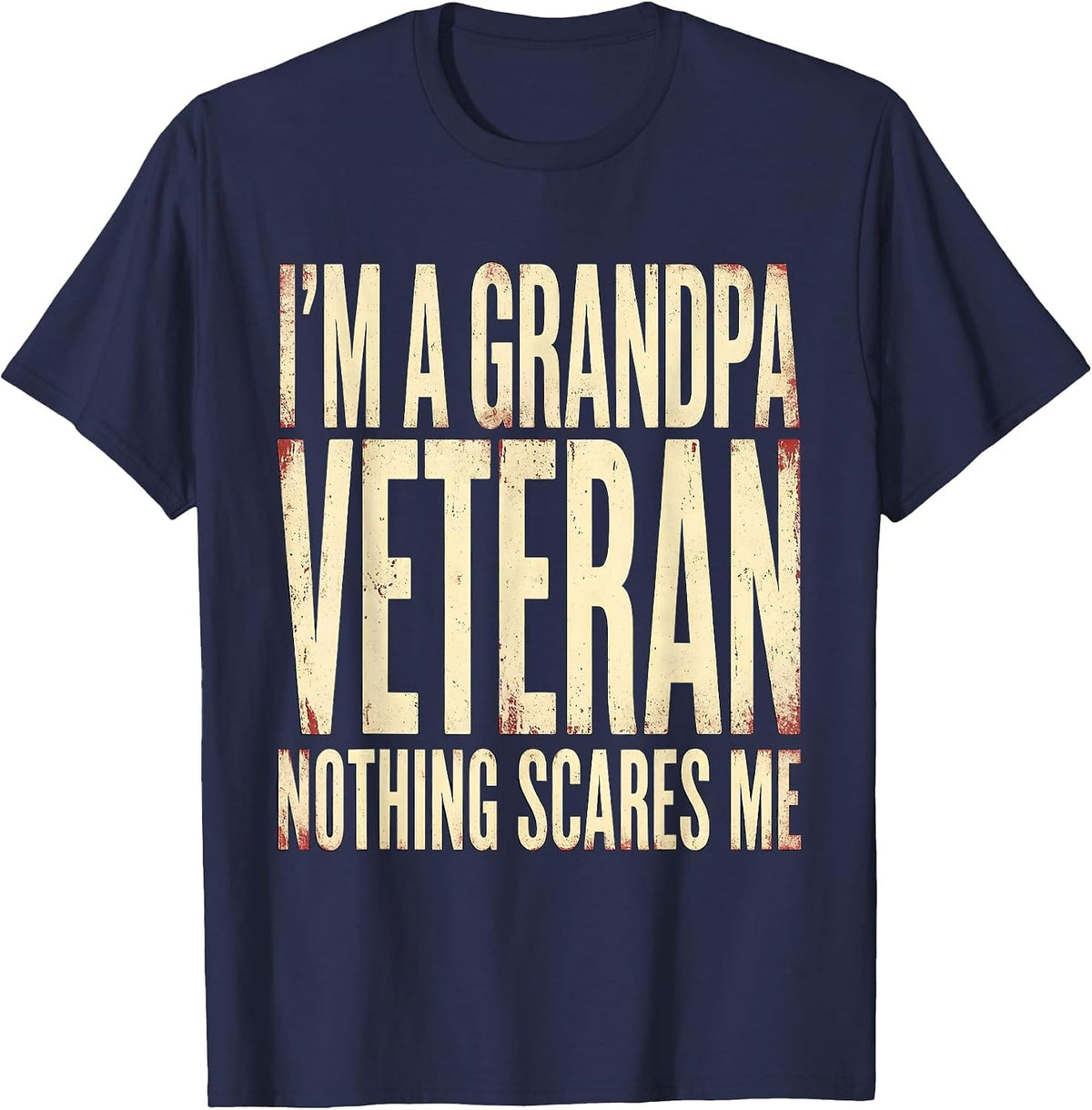 I'm A Grandpa Veteran Nothing Scares Me Vintage Grandpa T-Shirt - Navy Blue
