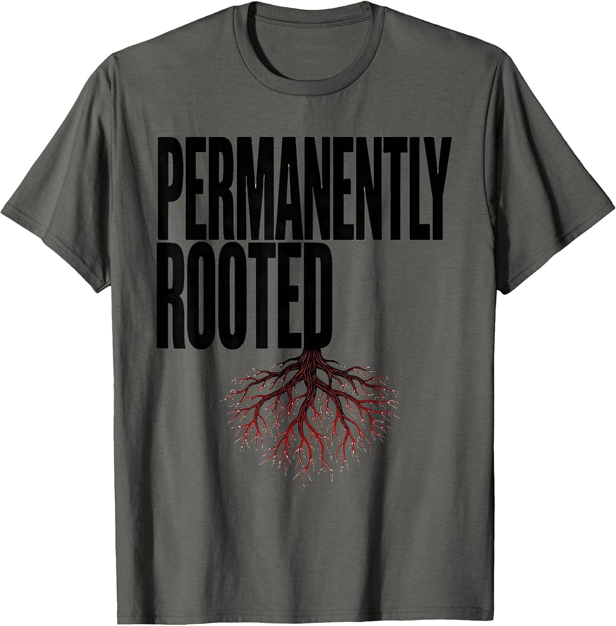 Permanently Rooted Funny Gardener Houseplant Lover Humor T-Shirt - Asphalt Grey