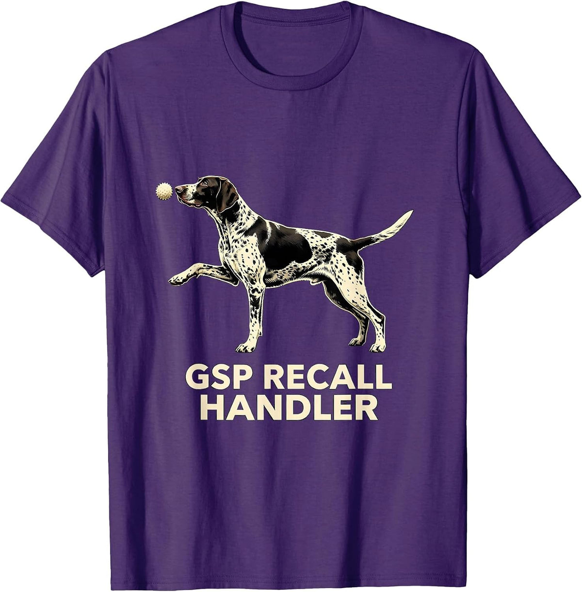GSP Recall Handler Funny German Shorthaired Pointer Dog T-Shirt - Purple